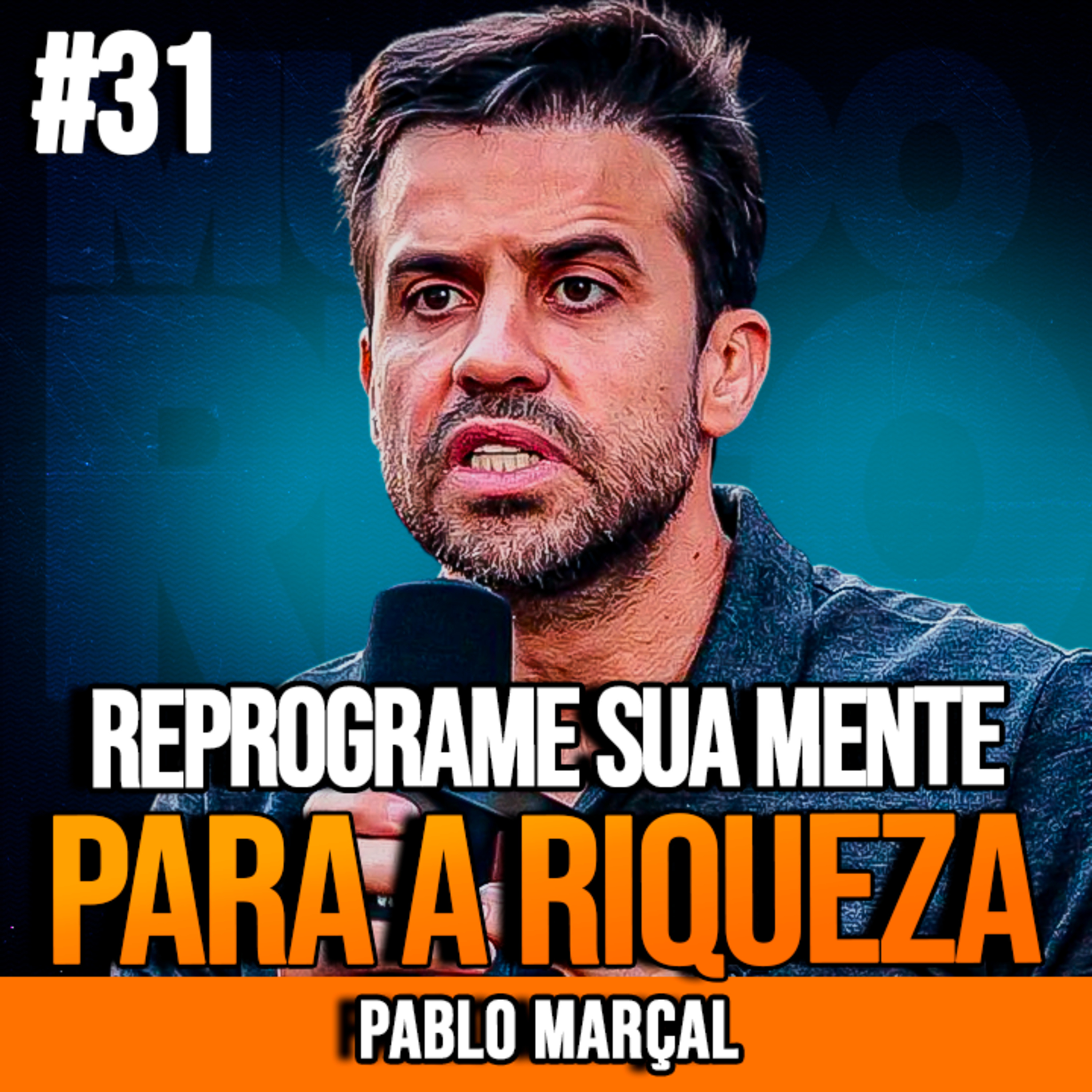 PABLO MARÇAL | REPROGRAME SUA MENTE PARA A RIQUEZA | INSIGHTCAST #031