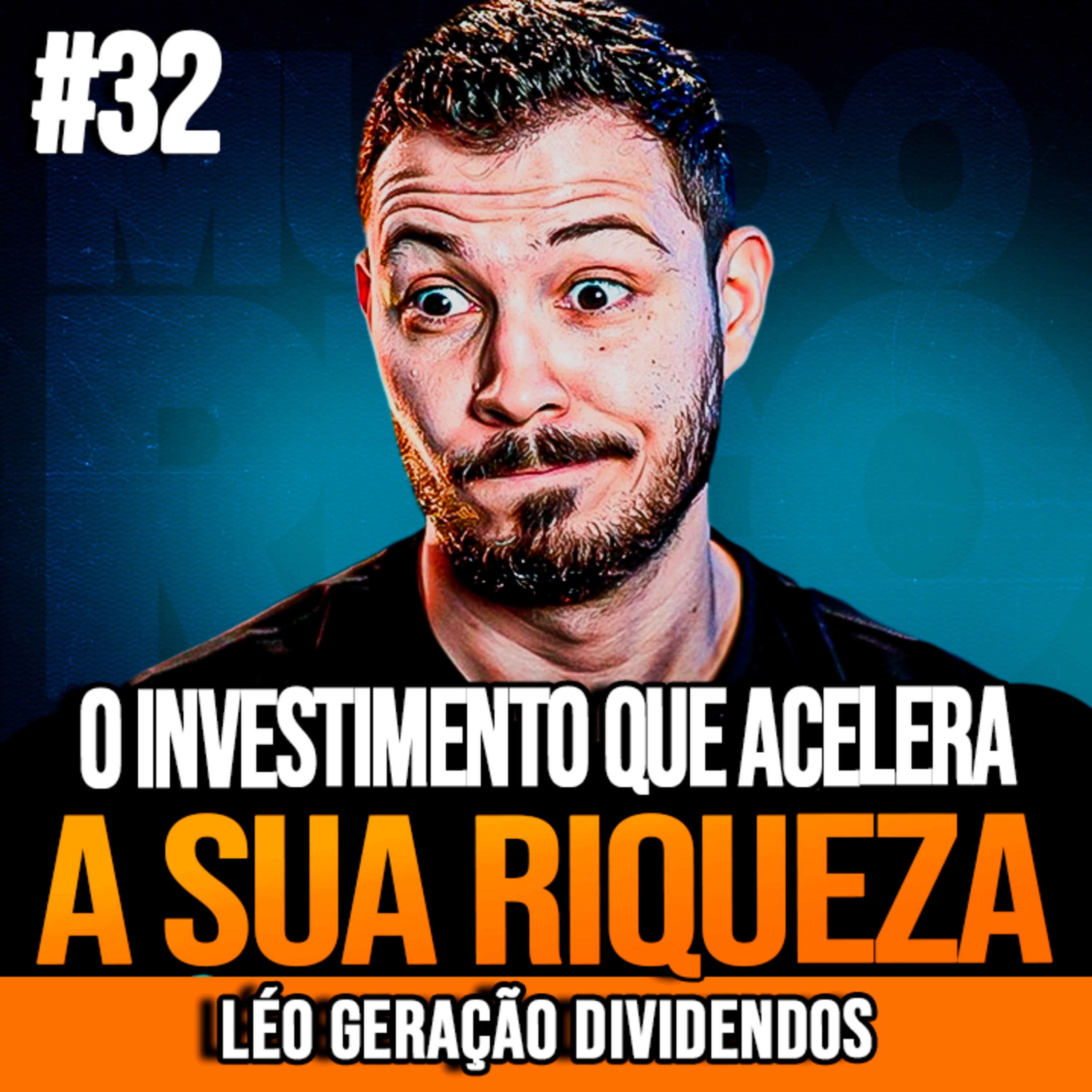 LÉO GERAÇÃO DIVIDENDOS | O INVESTIMENTO QUE ACELERA SUA LIBERDADE FINANCEIRA | INSIGHTCAST #032