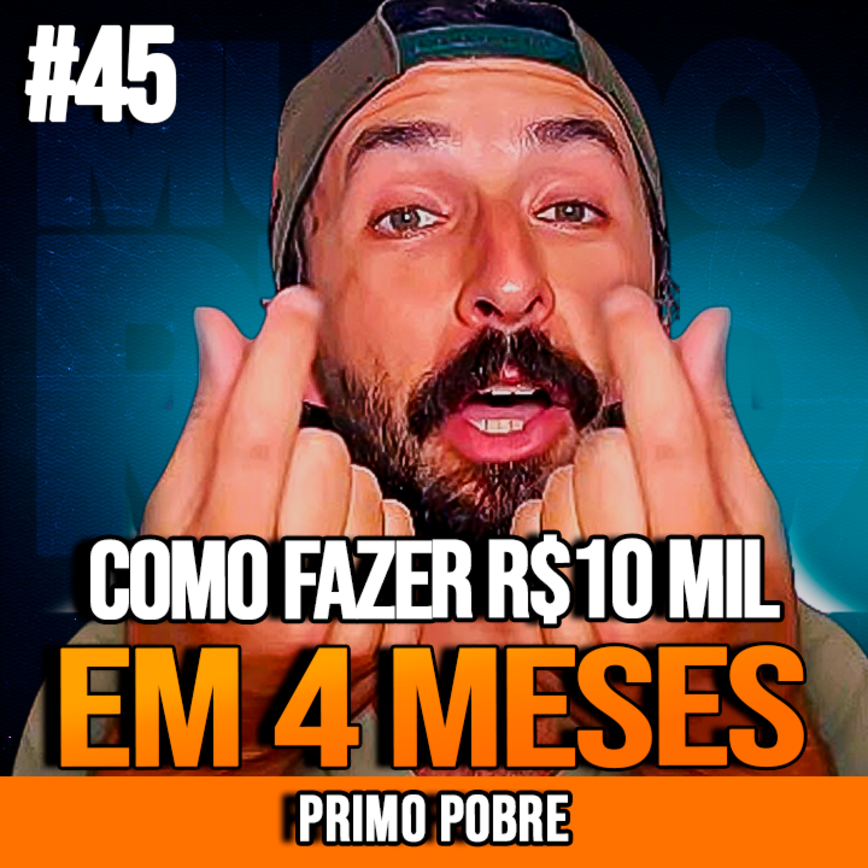 PRIMO POBRE | COMO FAZER SEUS PRIMEIROS R$10 MIL EM 4 MESES E INVESTIR COM INTELIGÊNCIA | INSIGHTCAST #045