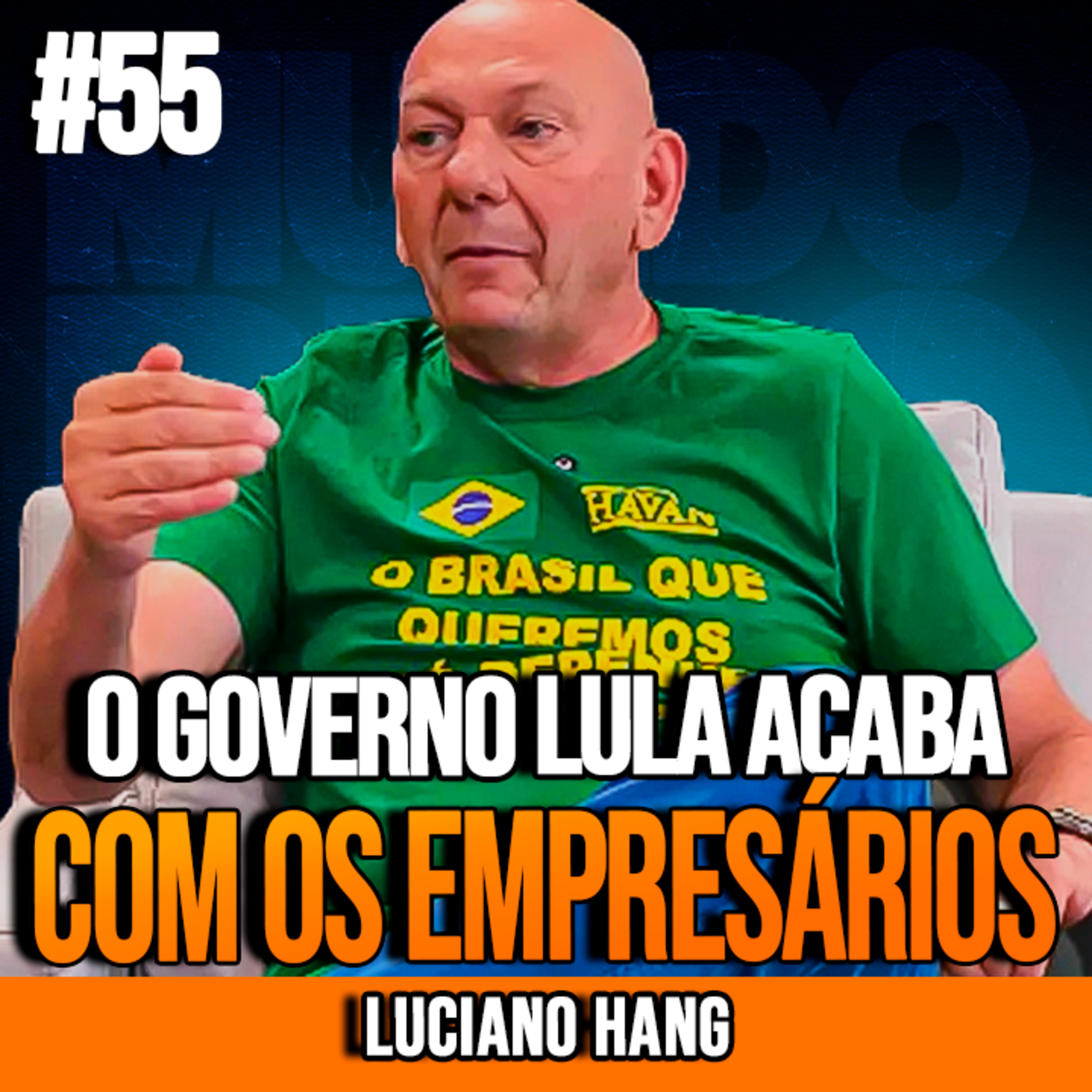 LUCIANO HANG | EMPRESÁRIOS ESTÃO SENDO PREJUDICADOS? ENTENDA O IMPACTO NAS EMPRESAS | INSIGHTCAST #055