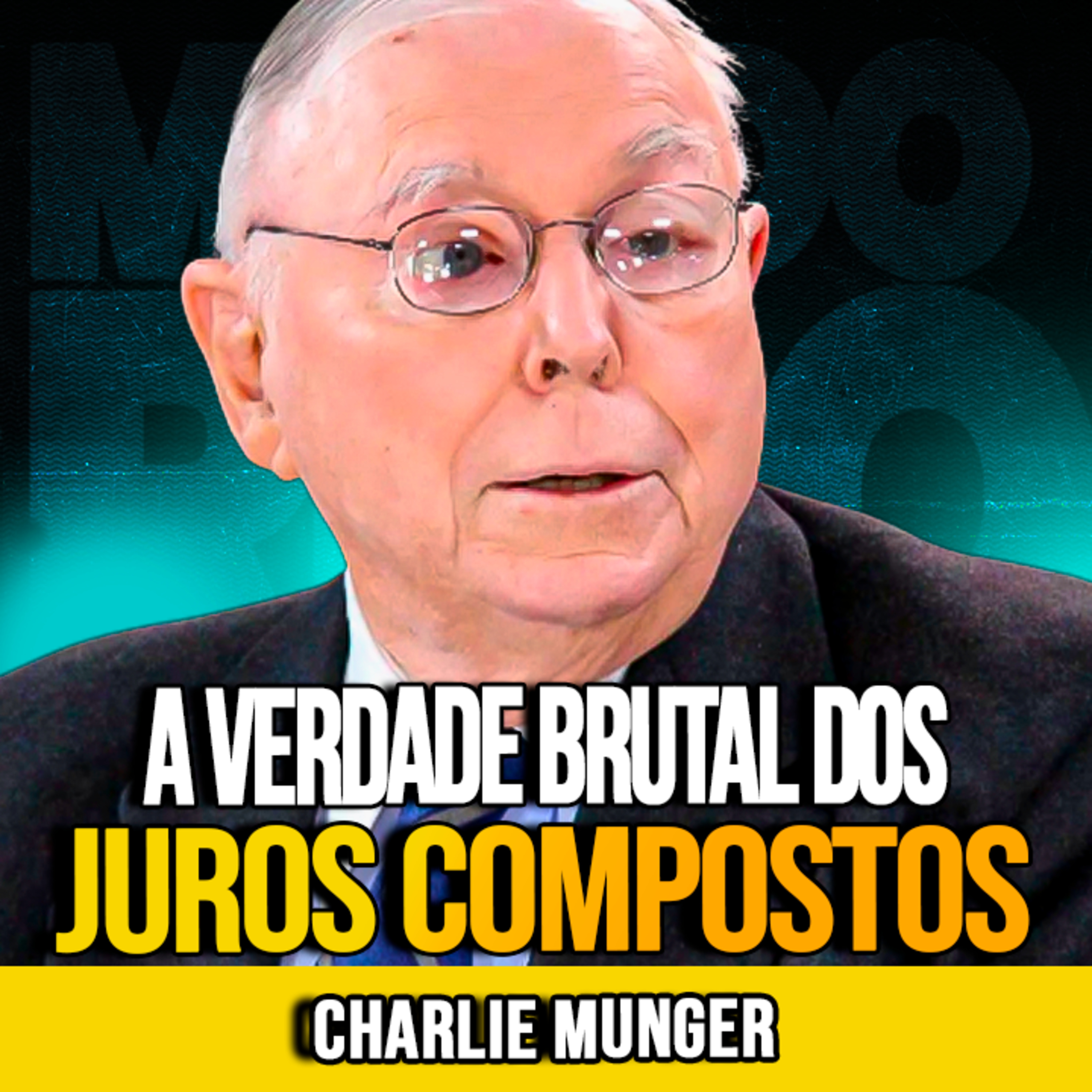 Charlie Munger | A VERDADE BRUTAL DOS JUROS COMPOSTOS QUE POUCOS ENTENDEM