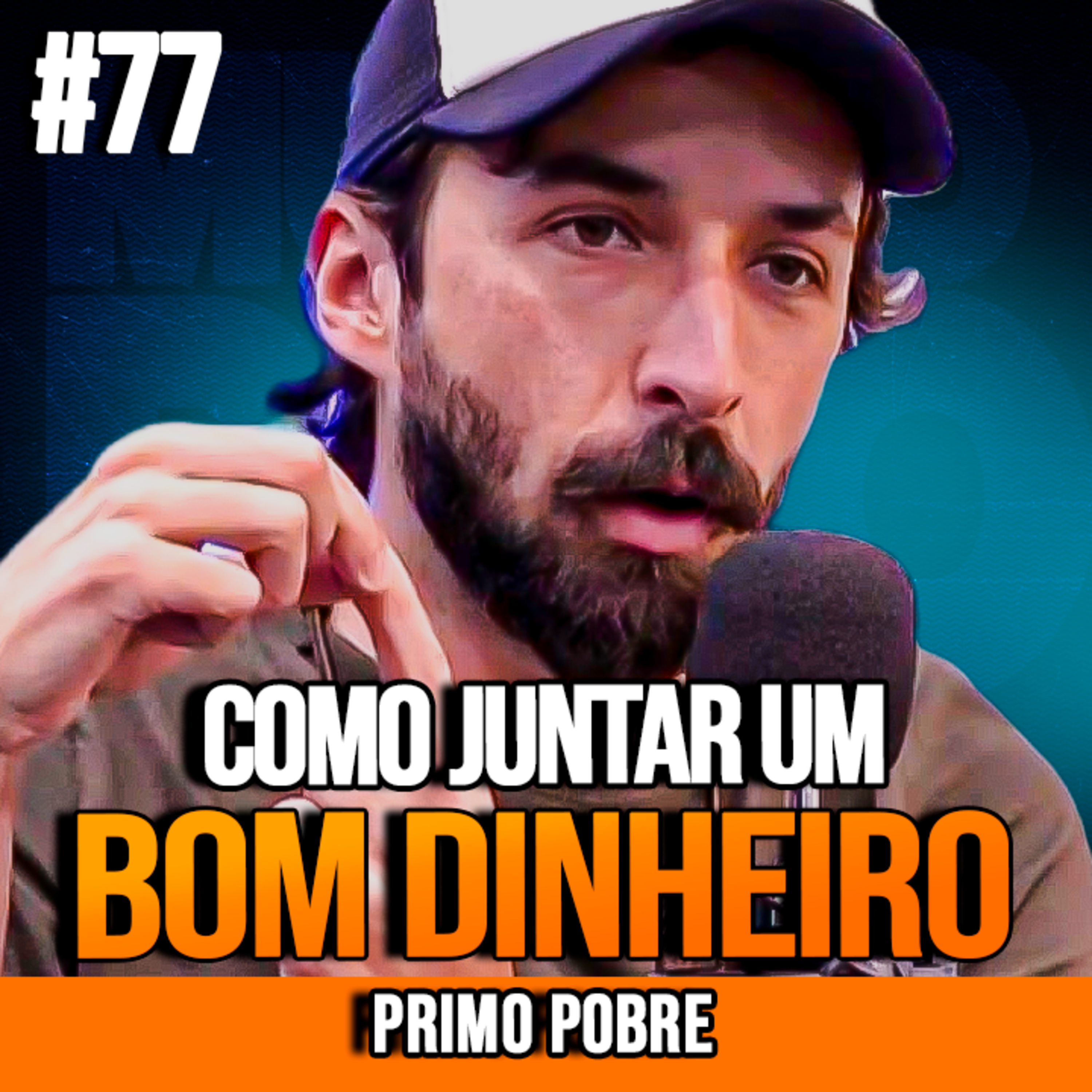 Primo Pobre | COMO JUNTAR UM BOM DINHEIRO