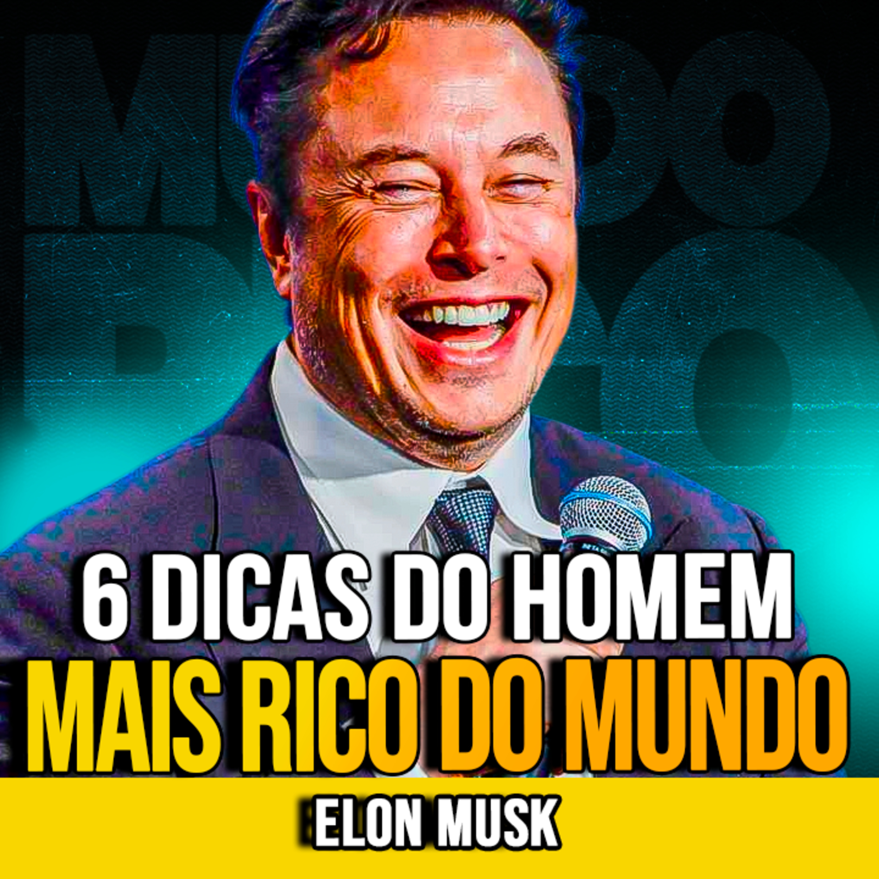Elon Musk | 6 DICAS PARA FICAR RICO COM ESTRATÉGIA
