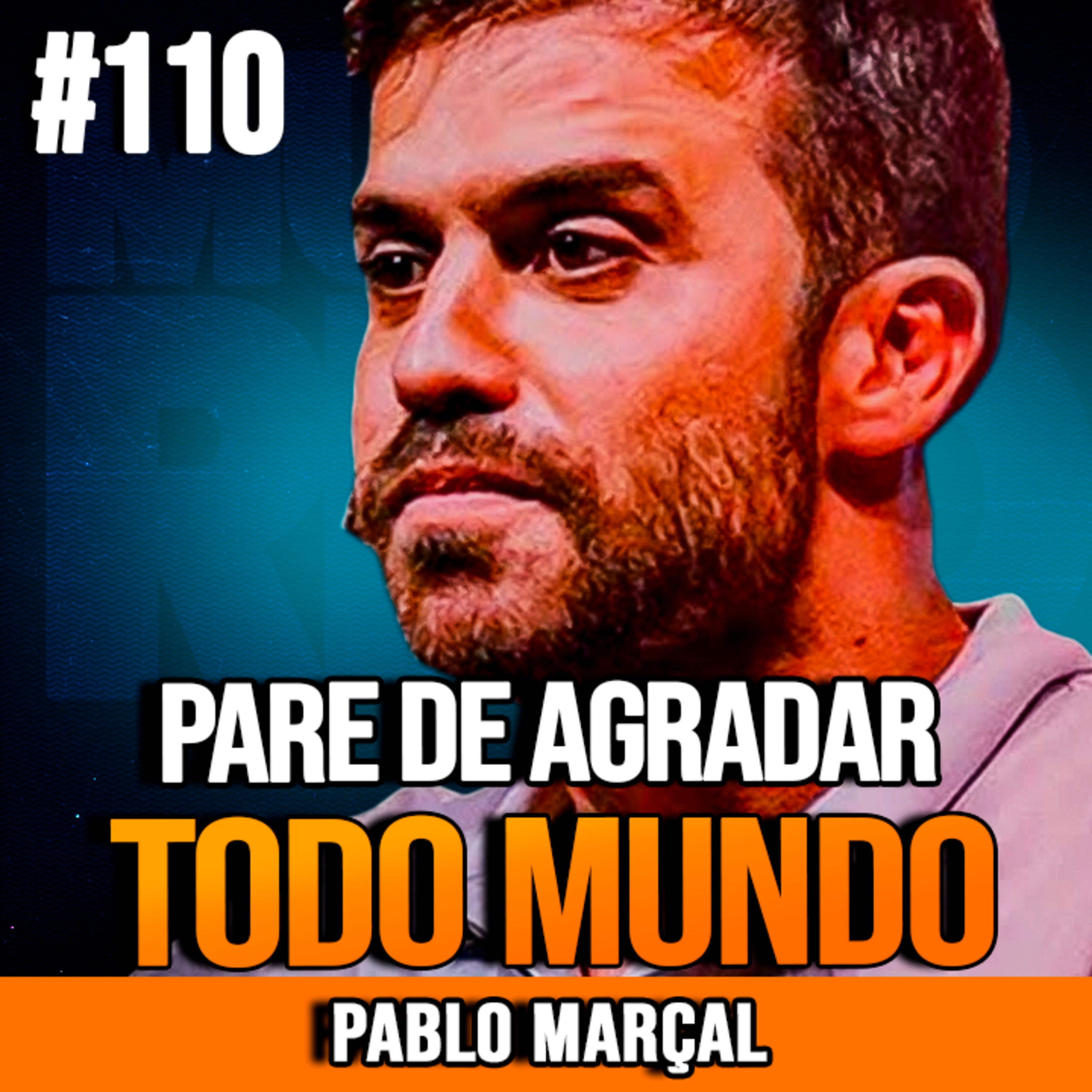 Pablo Marçal | PARAR DE AGRADAR PODE TE FAZER CRESCER episode artwork