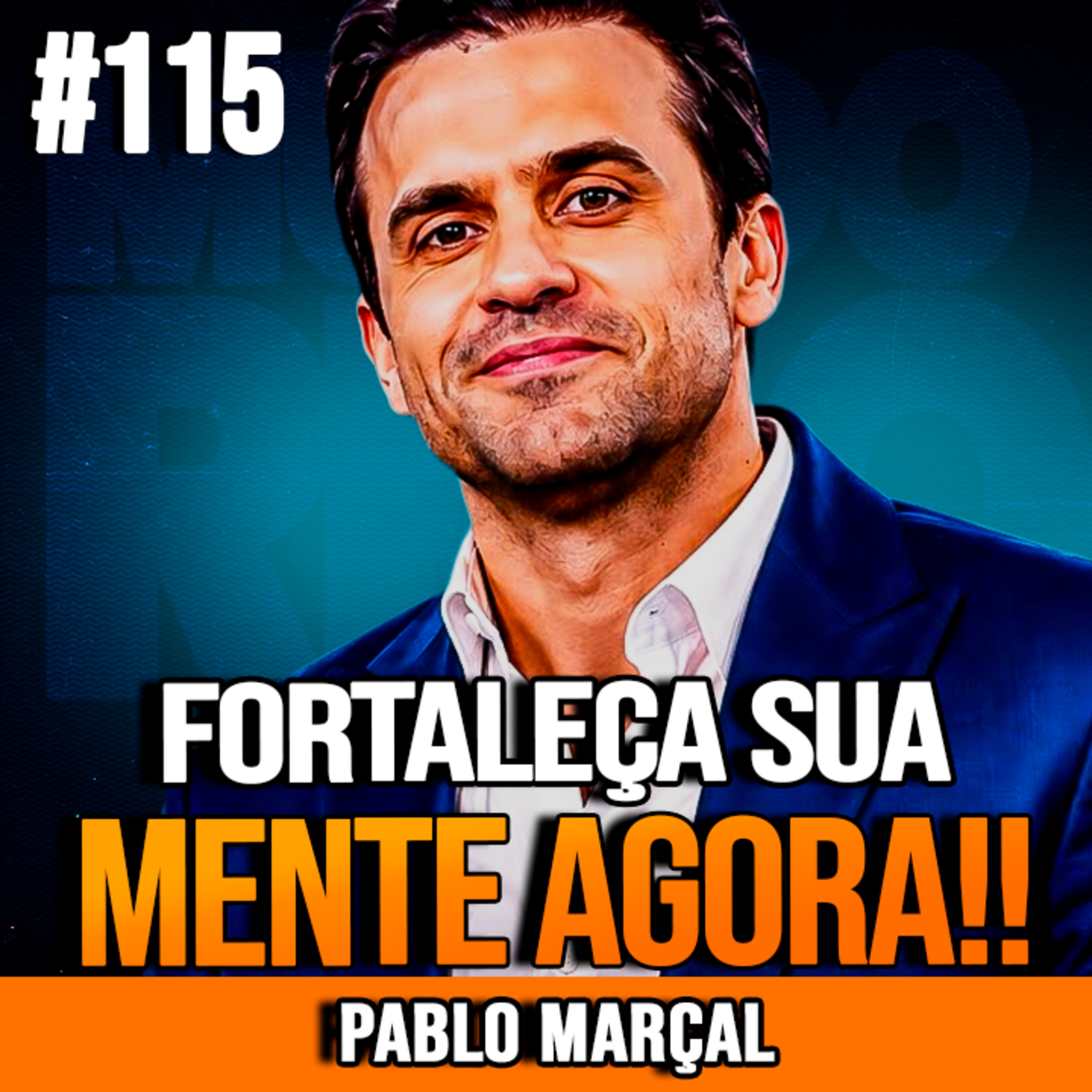 Pablo Marçal | O SEGREDO PARA SE TORNAR MENTALMENTE FORTE episode artwork