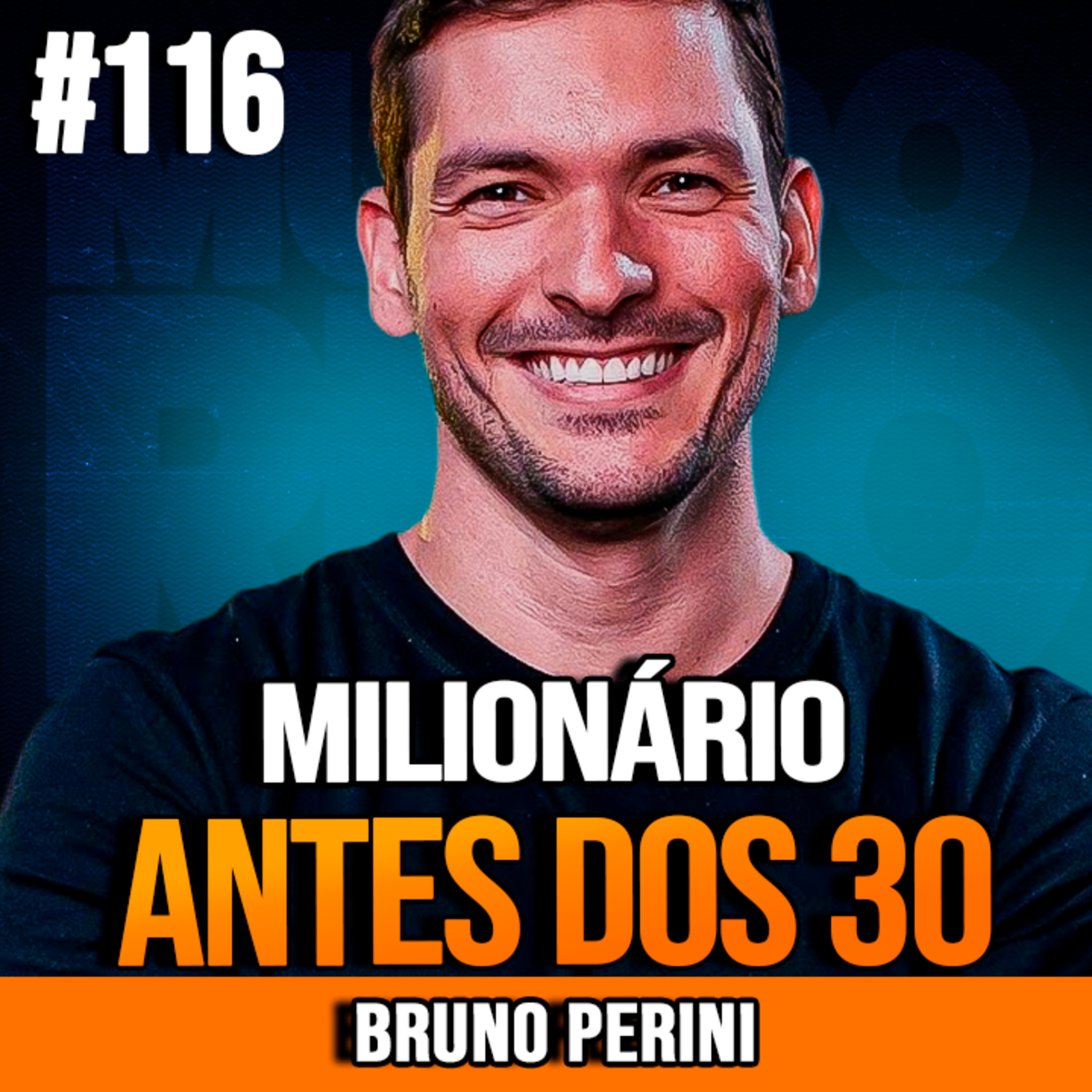 Bruno Perini | COMO FIQUEI MILIONÁRIO ANTES DOS 30 episode artwork
