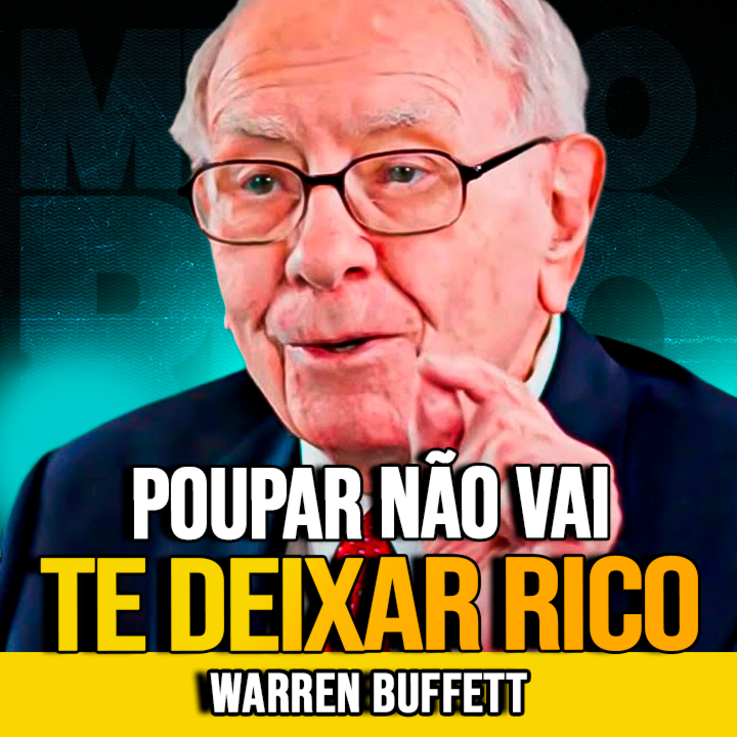 Warren Buffett | POR QUE APENAS ECONOMIZAR NÃO TE DEIXA RICO episode artwork