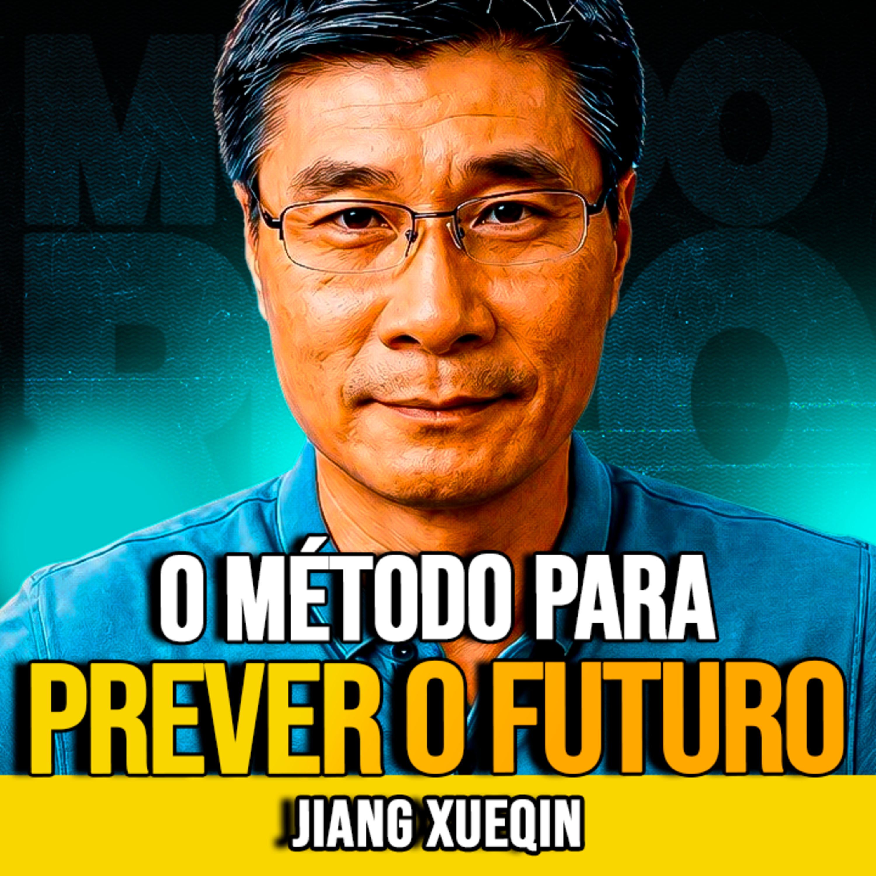 Jiang Xueqin | O MÉTODO PARA PREVER O FUTURO DO MUNDO