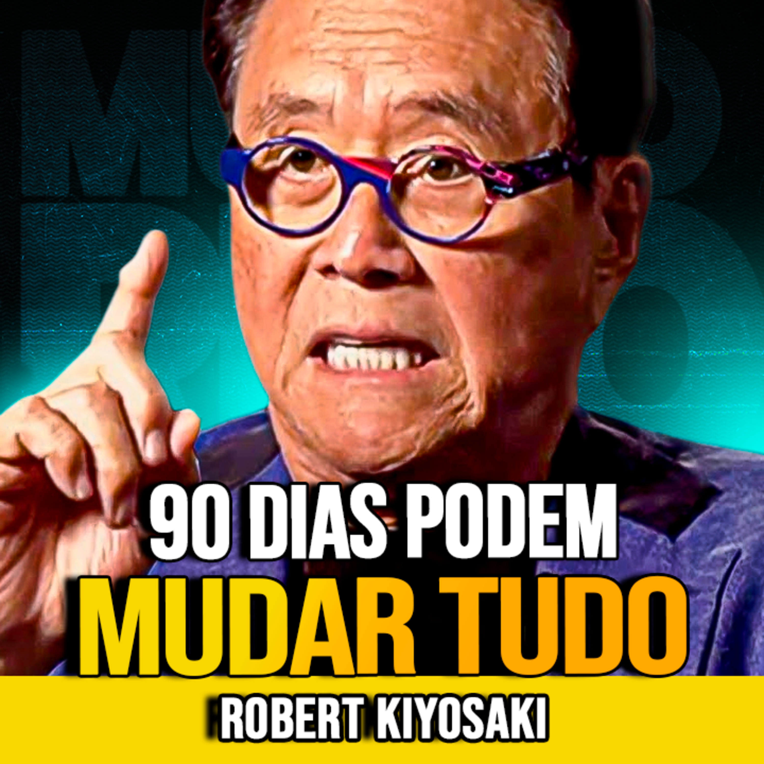 Robert Kiyosaki | O QUE ACONTECE COM SEU SALÁRIO EM 90 DIAS episode artwork