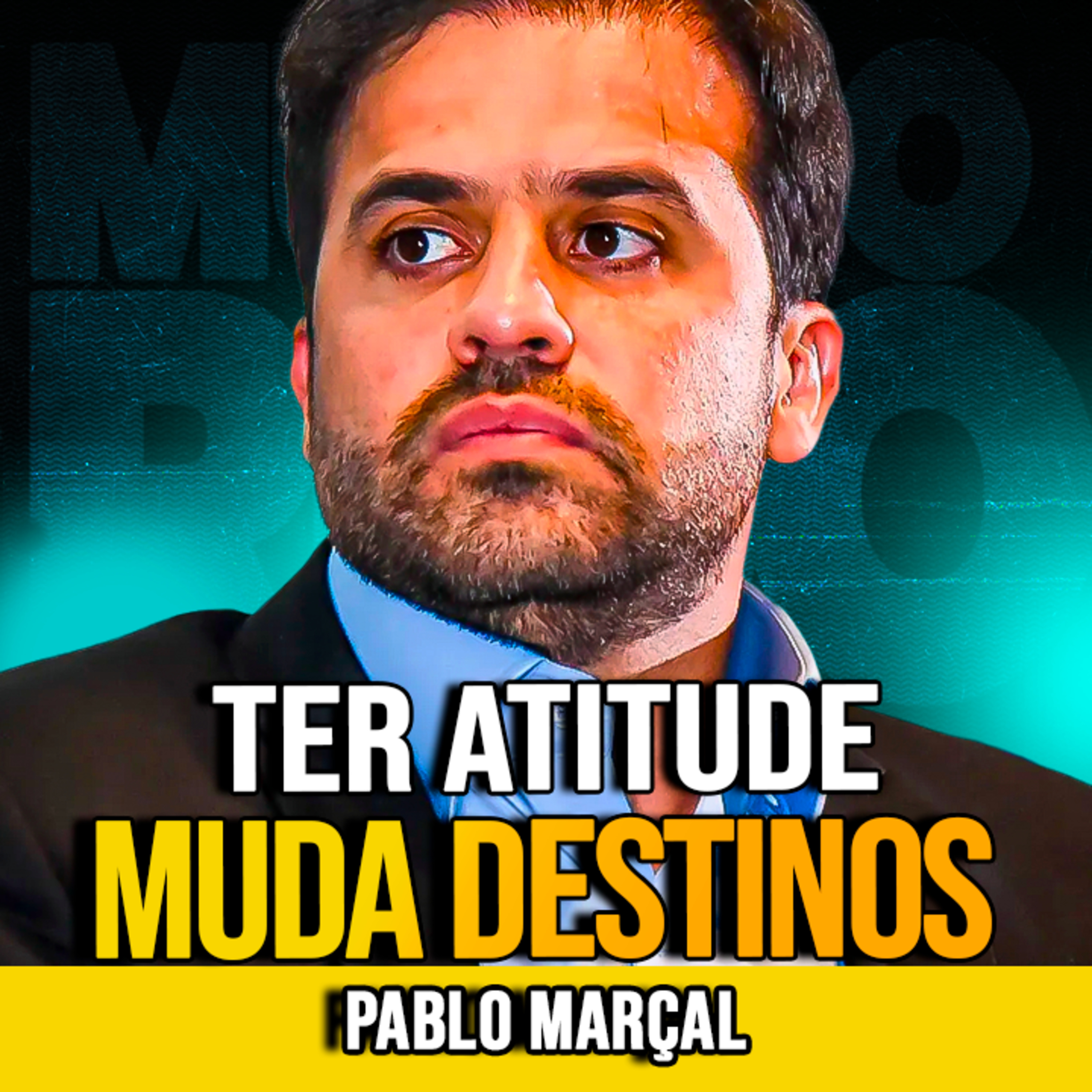 Pablo Marçal | TER ATITUDE É TUDO episode artwork