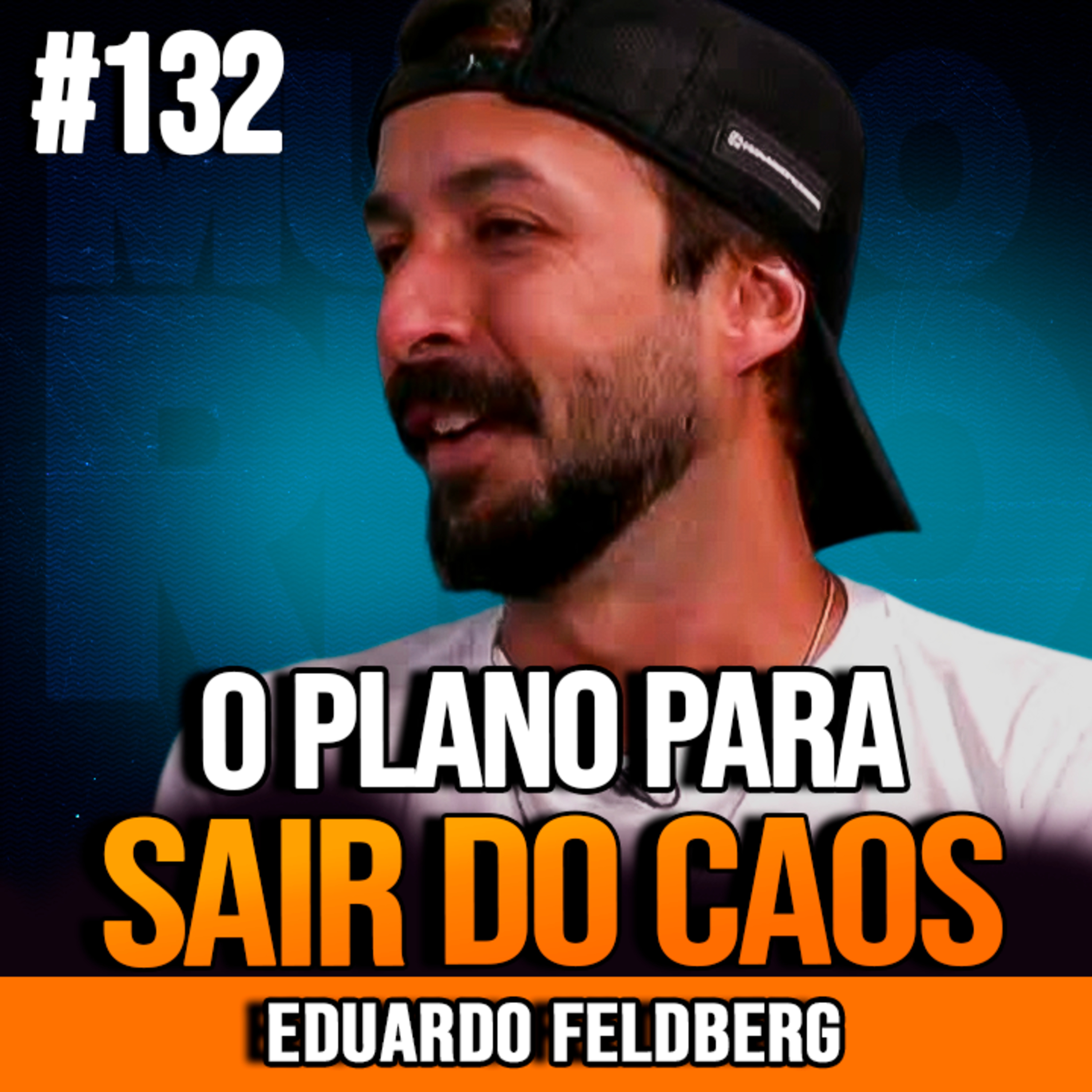 Eduardo Feldberg | COMO ESTABILIZAR SUA VIDA COM 3 MIL REAIS episode artwork