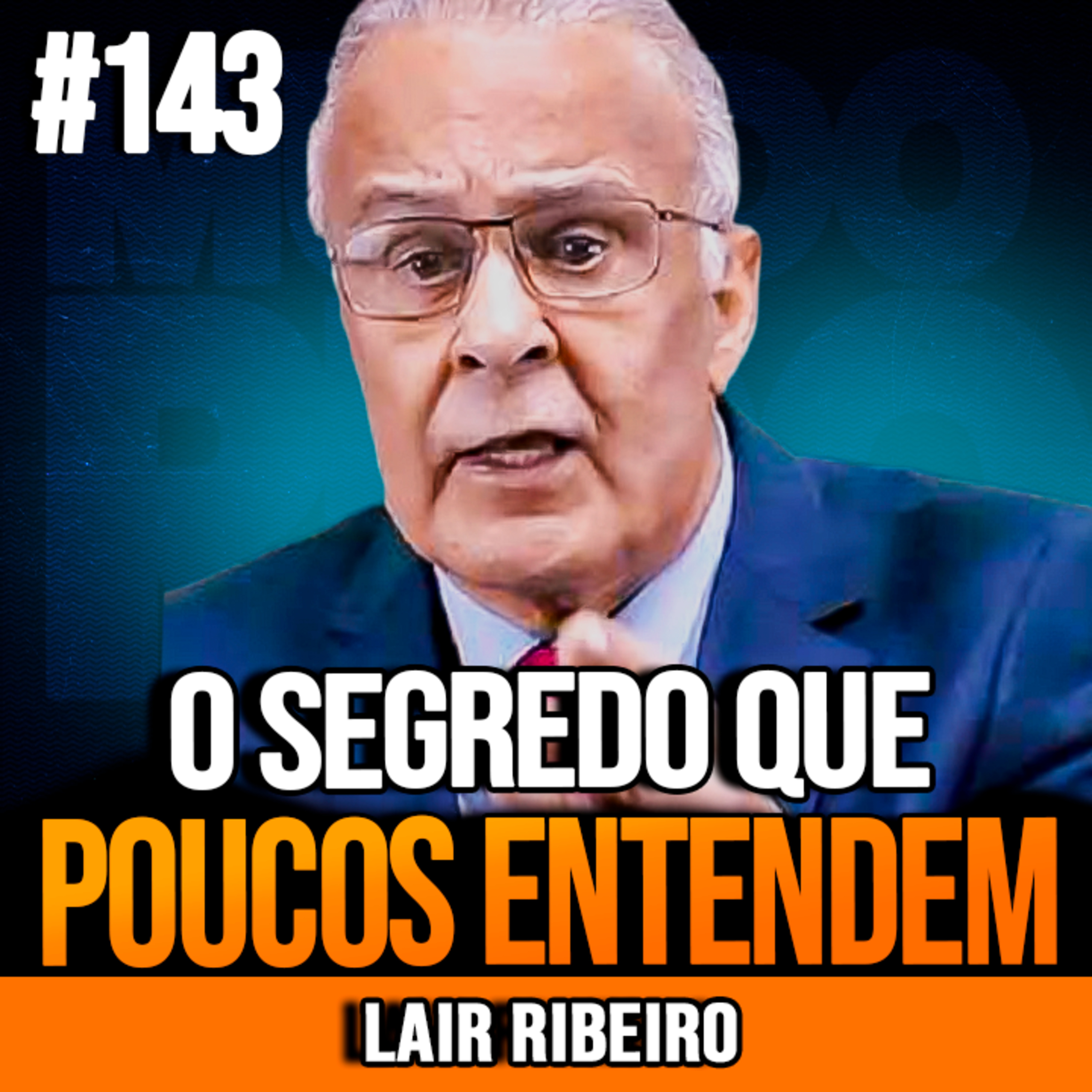 Lair Ribeiro | O SEGREDO PSICOLÓGICO PARA CONSTRUIR RIQUEZA