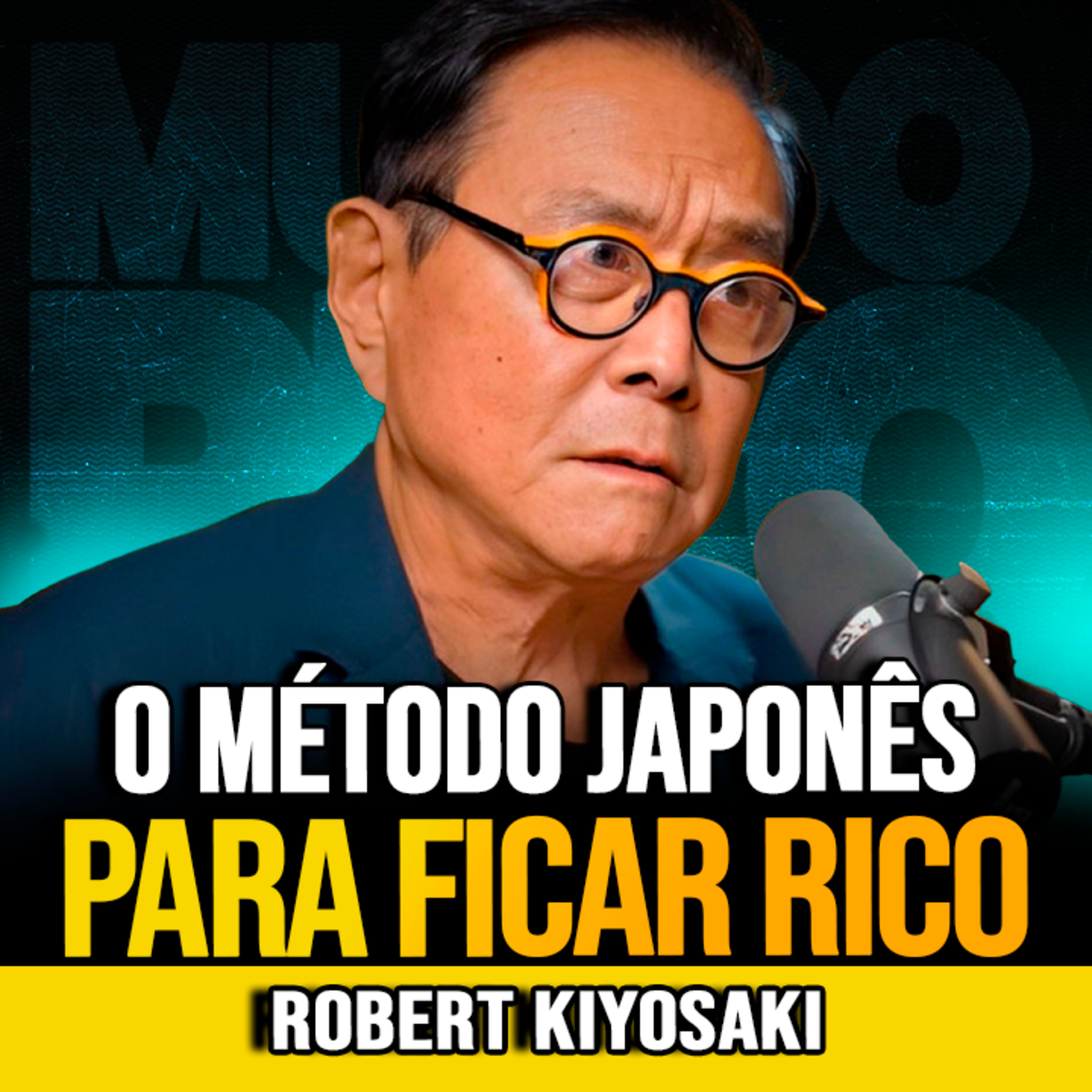Robert Kiyosaki | COMO FAZER SEU SALÁRIO DURAR O MÊS TODO episode artwork