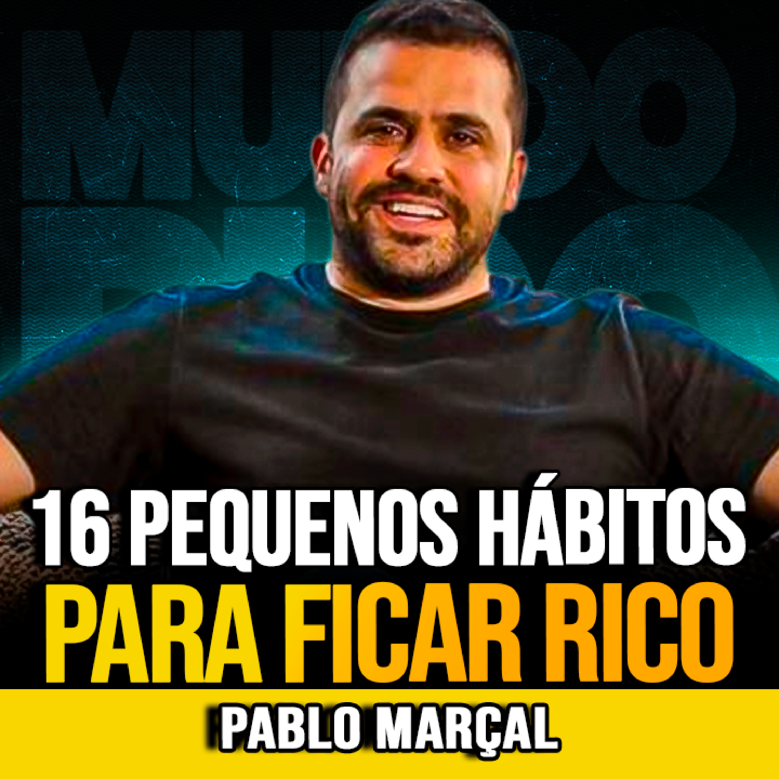 Pablo Marçal | 16 HÁBITOS QUE PODEM TRANSFORMAR SUA VIDA FINANCEIRA episode artwork