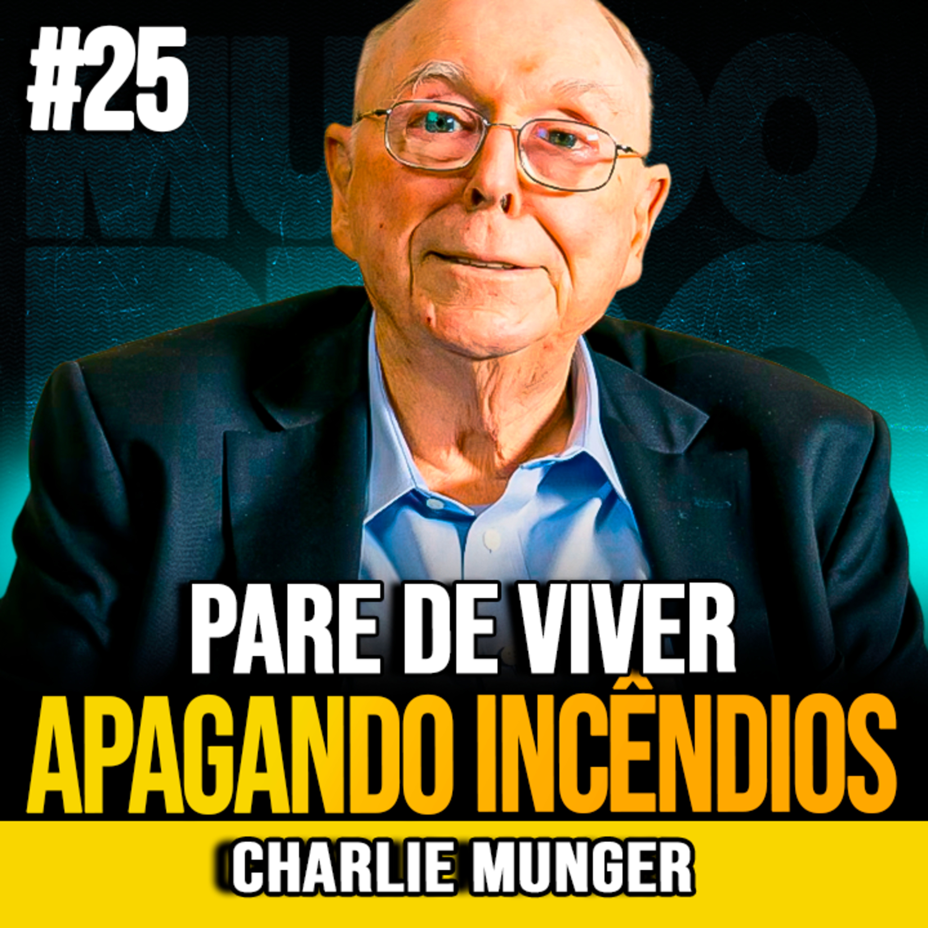 Charlie Munger | DOMINE SEU TEMPO E ASSUMA O CONTROLE DA SUA VIDA