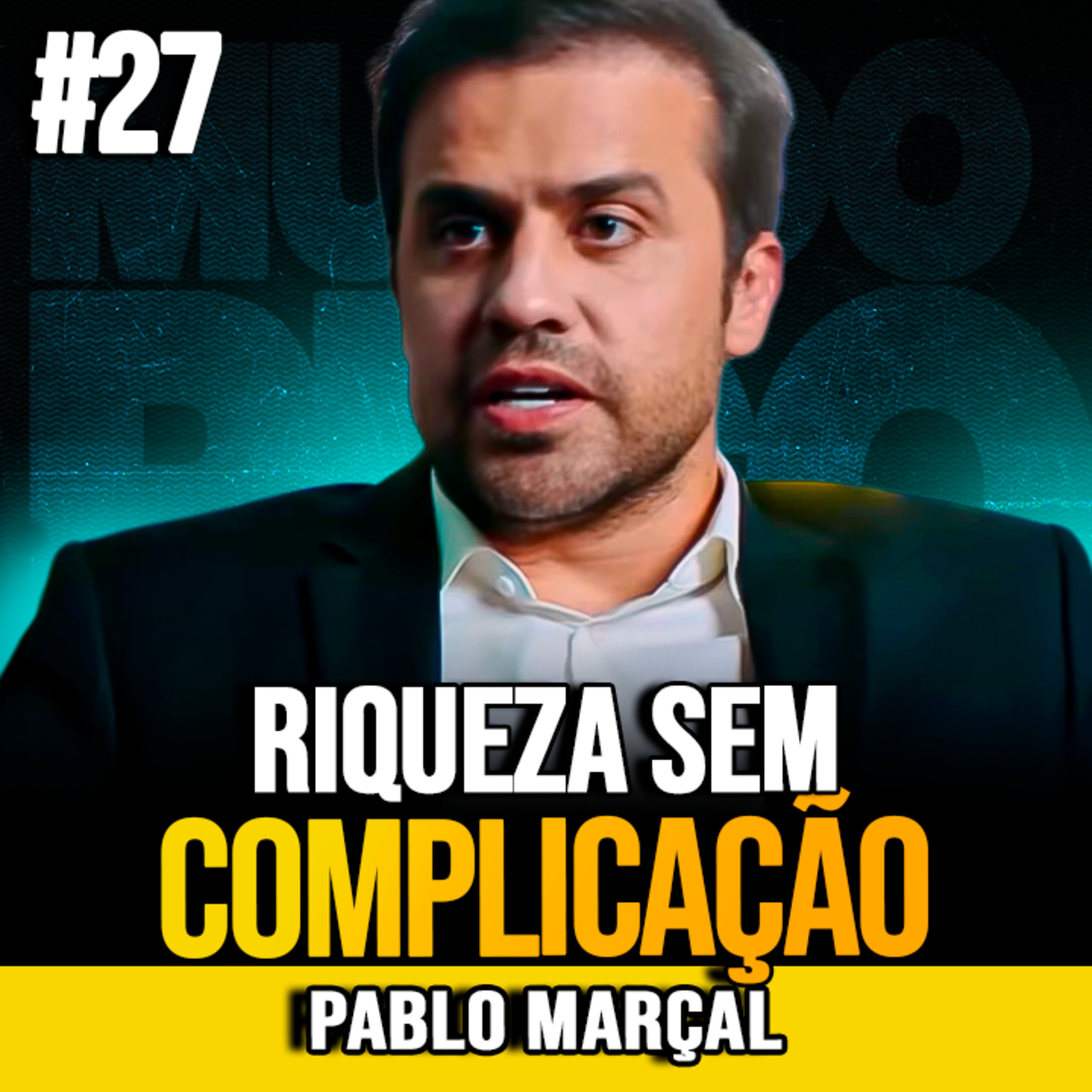Pablo Marçal | A FORMA MAIS SIMPLES DE CONSTRUIR RIQUEZA NO LONGO PRAZO