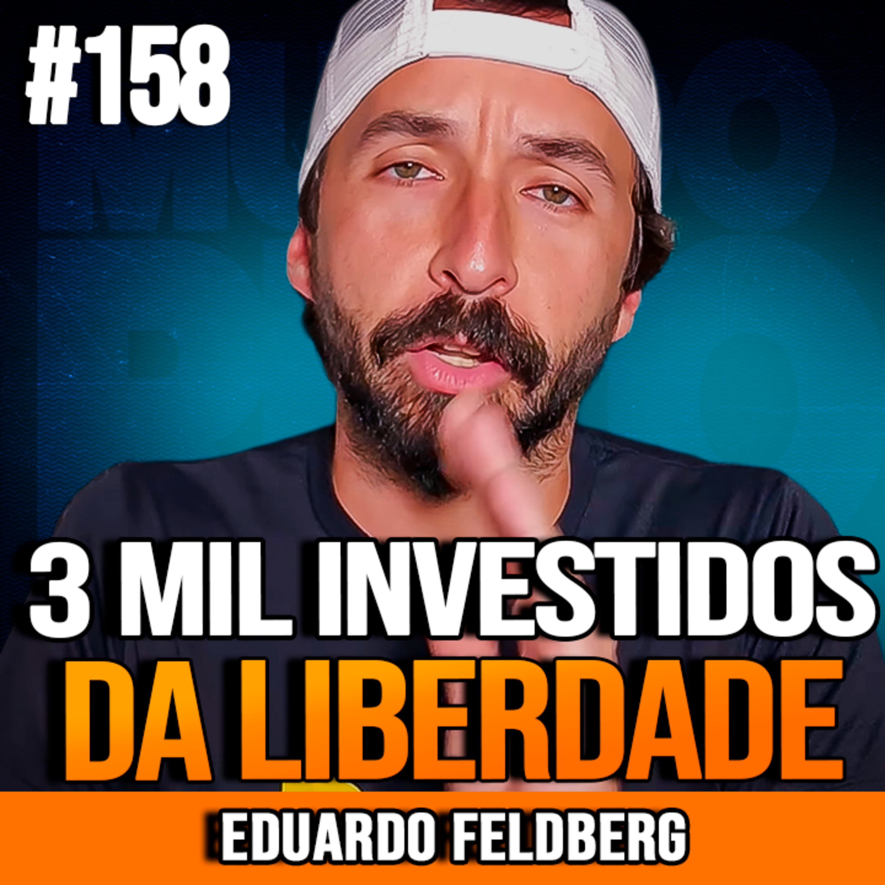 Eduardo Feldberg | COM R$ 3 MIL INVESTIDOS VOCÊ JÁ COMEÇA A MUDAR DE VIDA