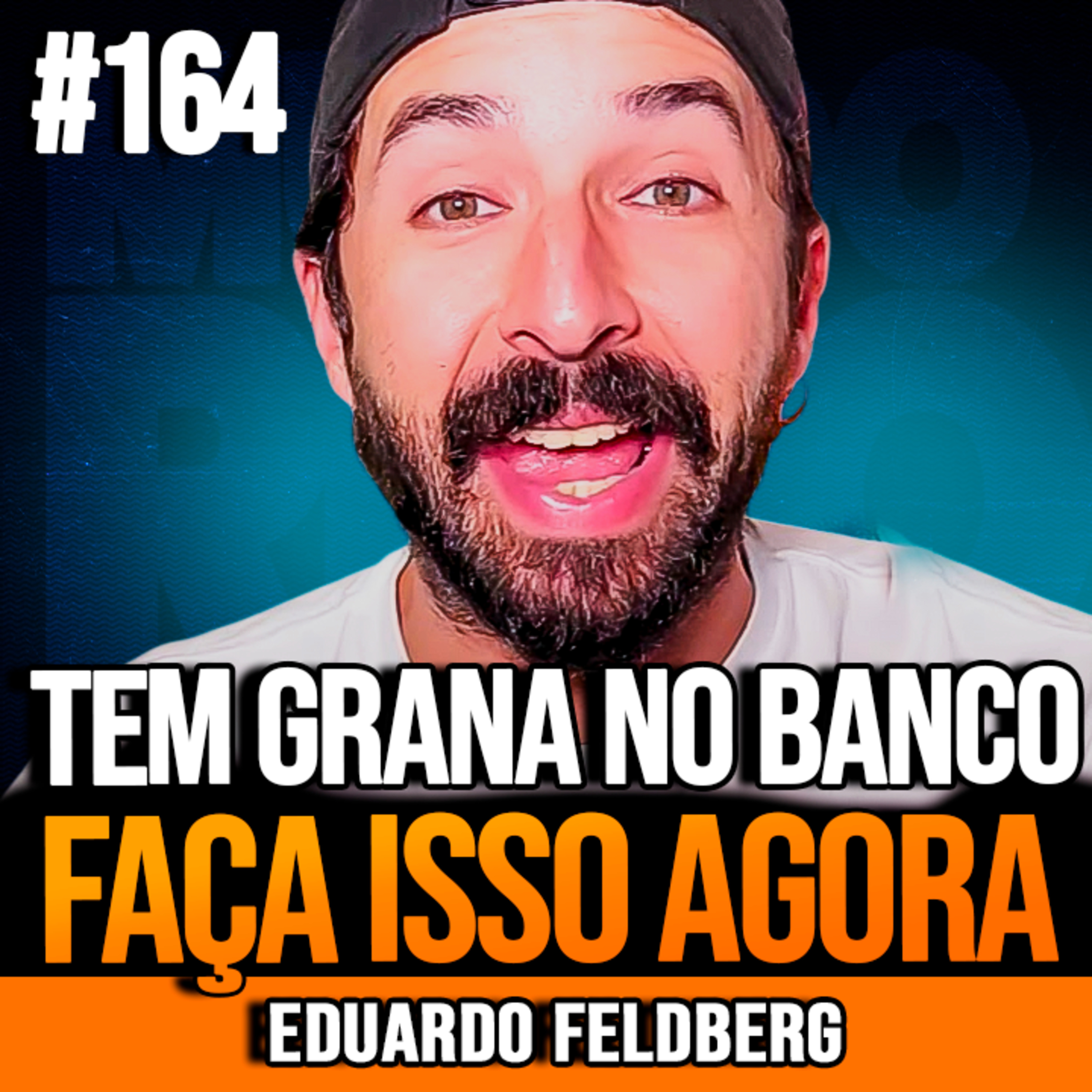Eduardo Feldberg | VOCÊ TEM R$ 2 MIL? SAIBA COMO DAR O PRIMEIRO PASSO episode artwork