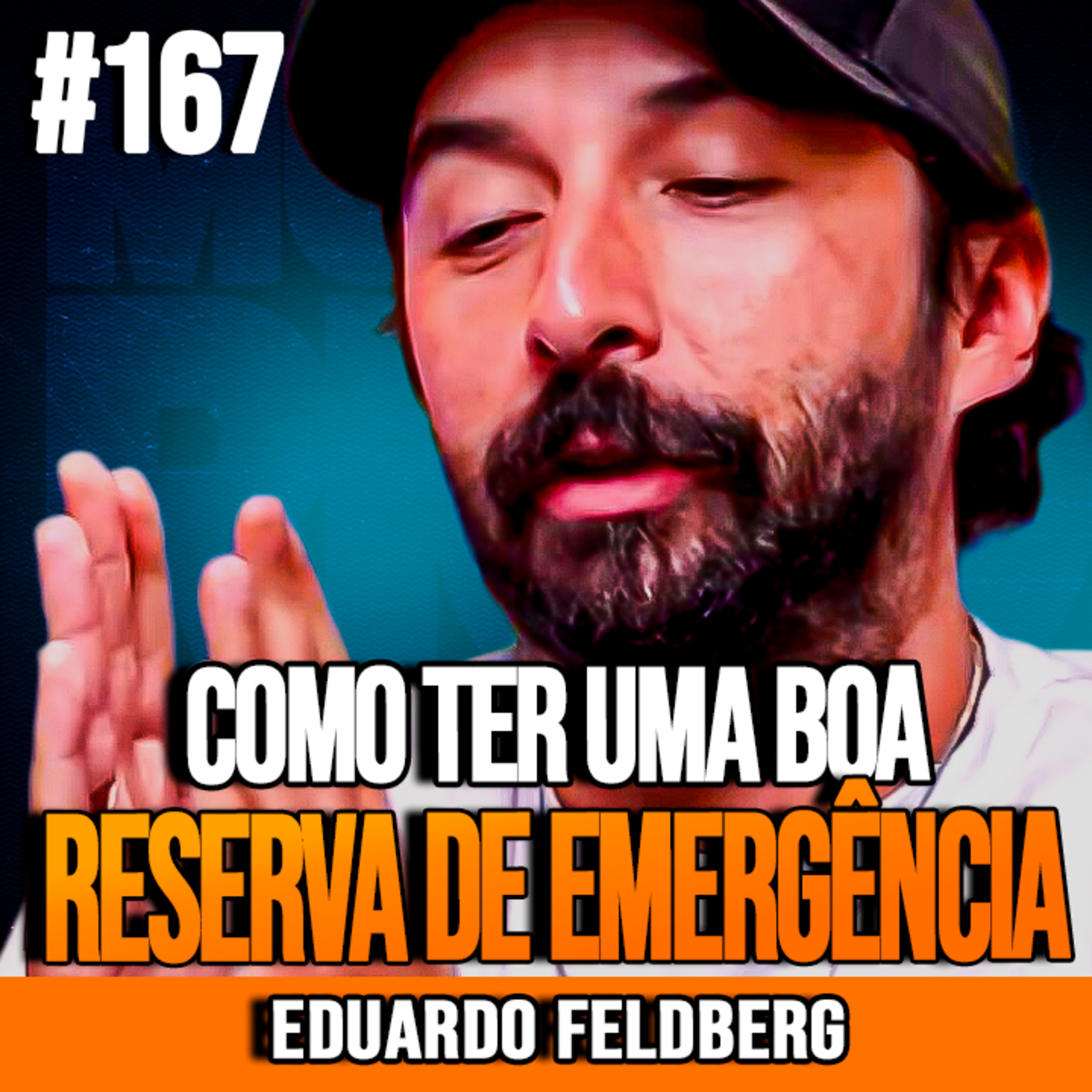 Eduardo Feldberg | COMO CONSTRUIR UMA RESERVA DE EMERGÊNCIA QUE TRAZ TRANQUILIDADE episode artwork