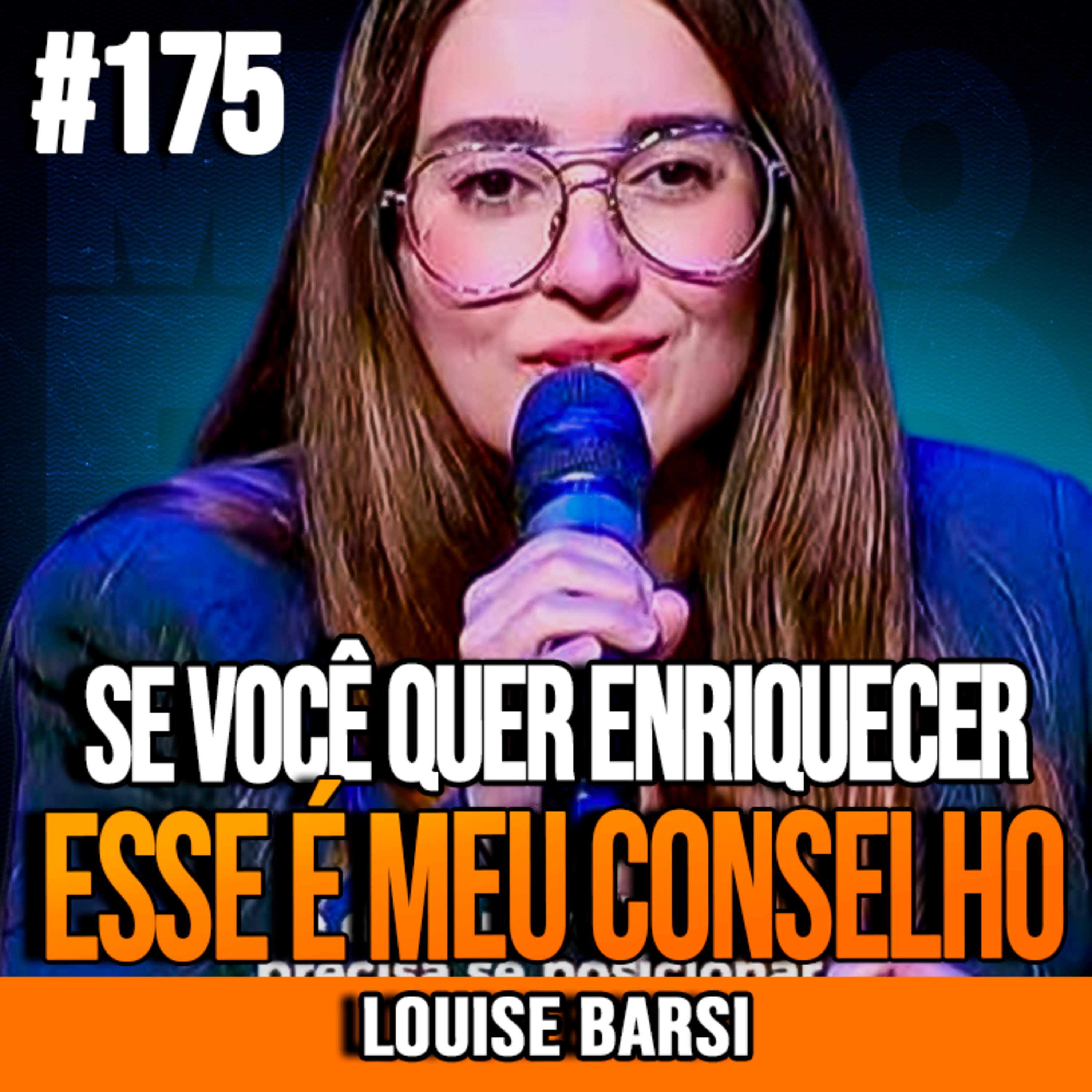Louise Barsi | O MELHOR CONSELHO PARA QUEM QUER ENRIQUECER INVESTINDO episode artwork