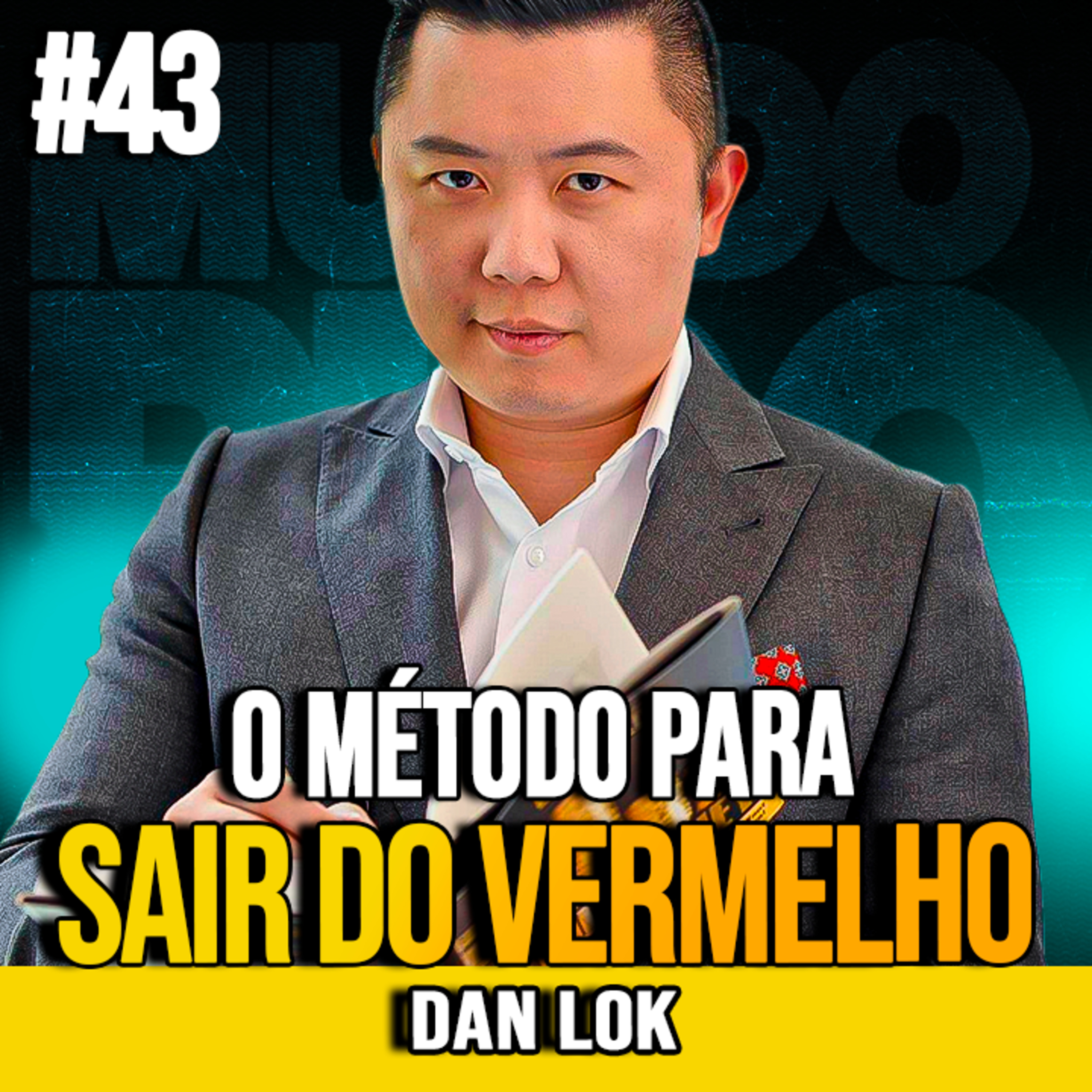 Dan Lok | COMO QUITAR SUAS DÍVIDAS DO JEITO CERTO episode artwork