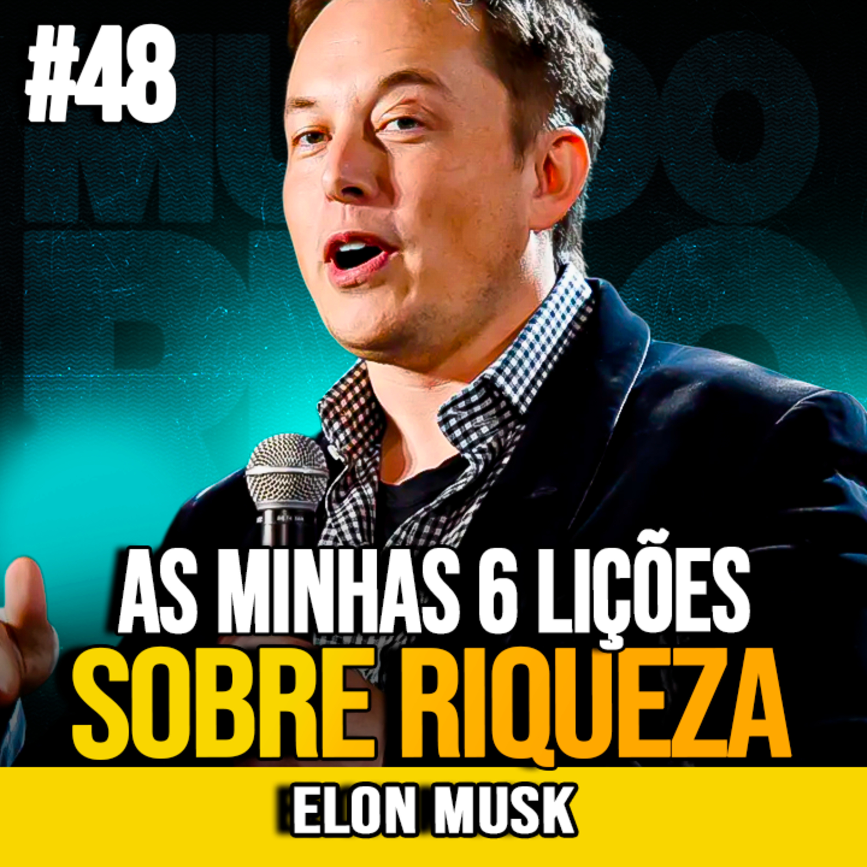 Elon Musk | 6 LIÇÕES DE ELON MUSK PARA CONSTRUIR RIQUEZA episode artwork