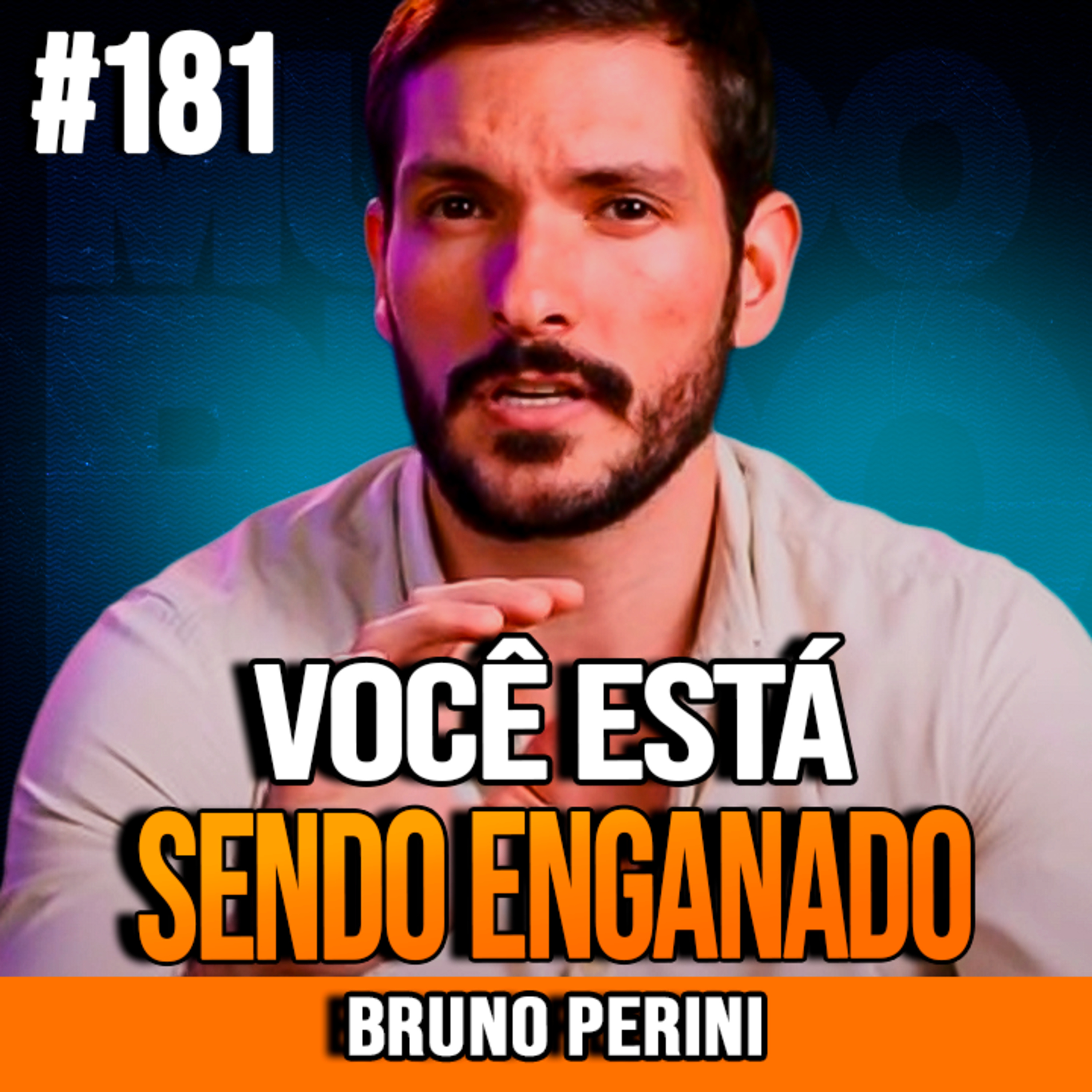 Bruno Perini | VOCÊ ESTÁ SENDO ENGANADO: ATIVOS QUE EXIGEM CUIDADO ANTES DE INVESTIR episode artwork