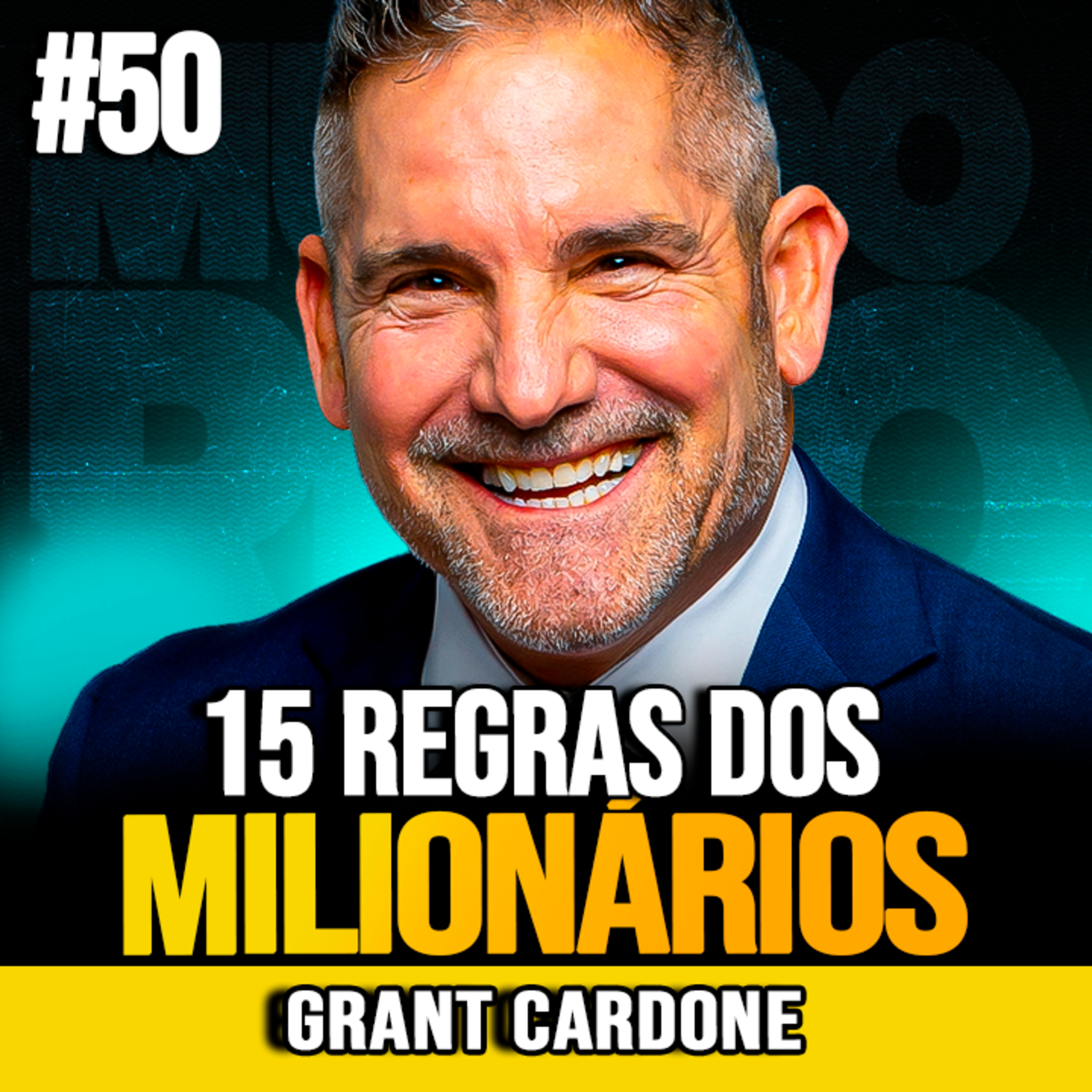 Grant Cardone | 15 REGRAS PARA AUMENTAR SUA RENDA MAIS RÁPIDO