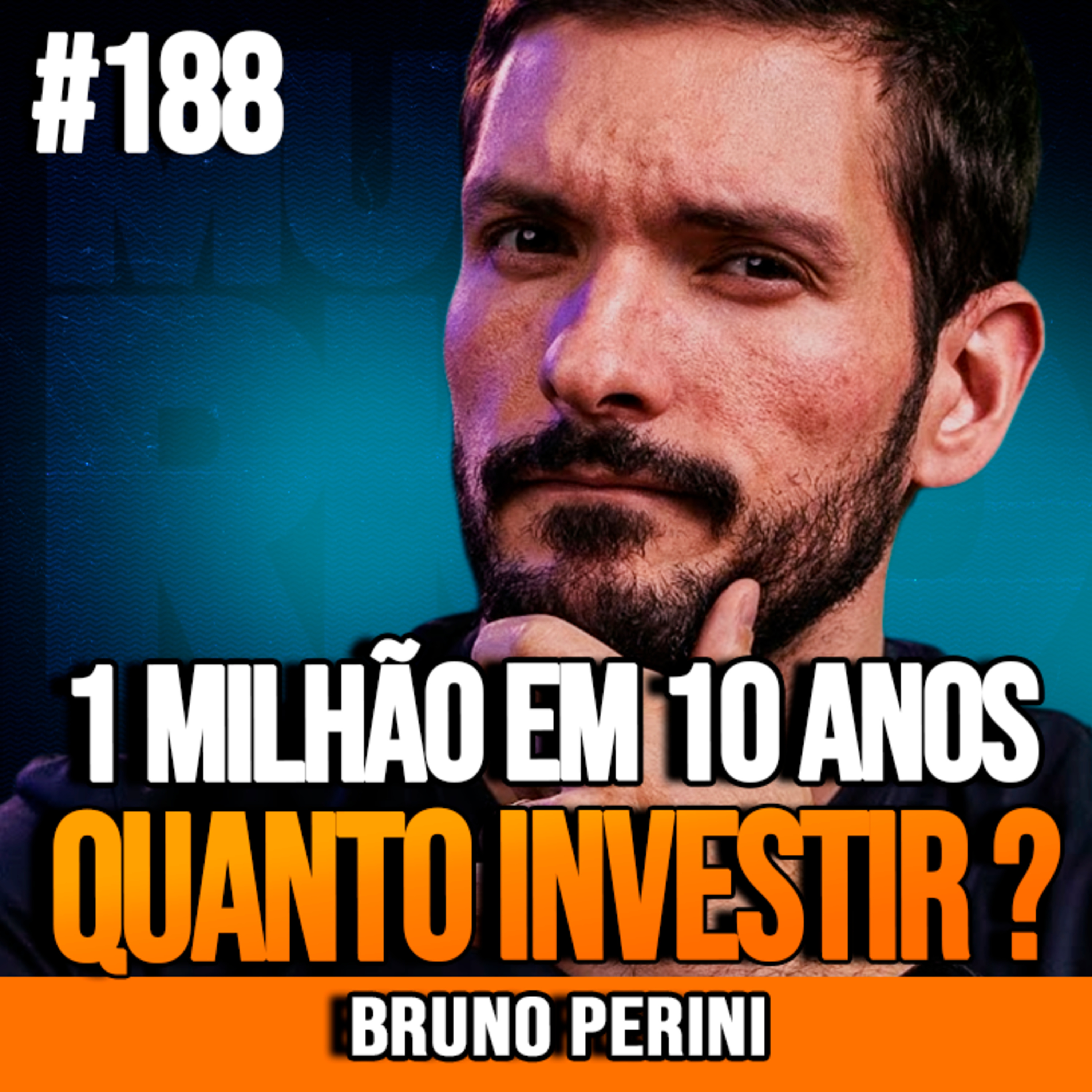 Bruno Perini | QUANTO INVESTIR POR MÊS PARA TER R$ 1 MILHÃO EM 10 ANOS?
