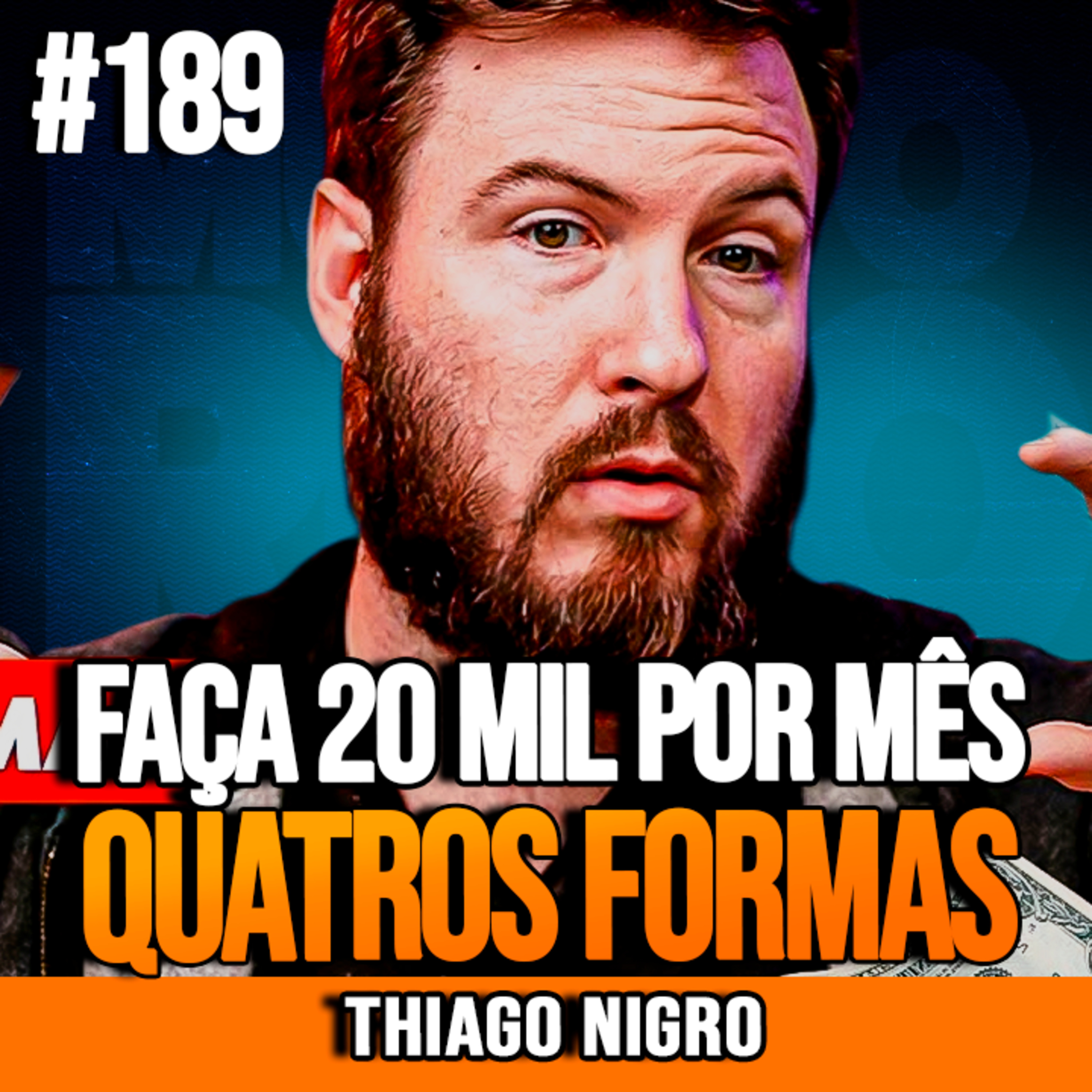 Thiago Nigro | 4 FORMAS DE GANHAR MAIS DE R$ 20 MIL POR MÊS