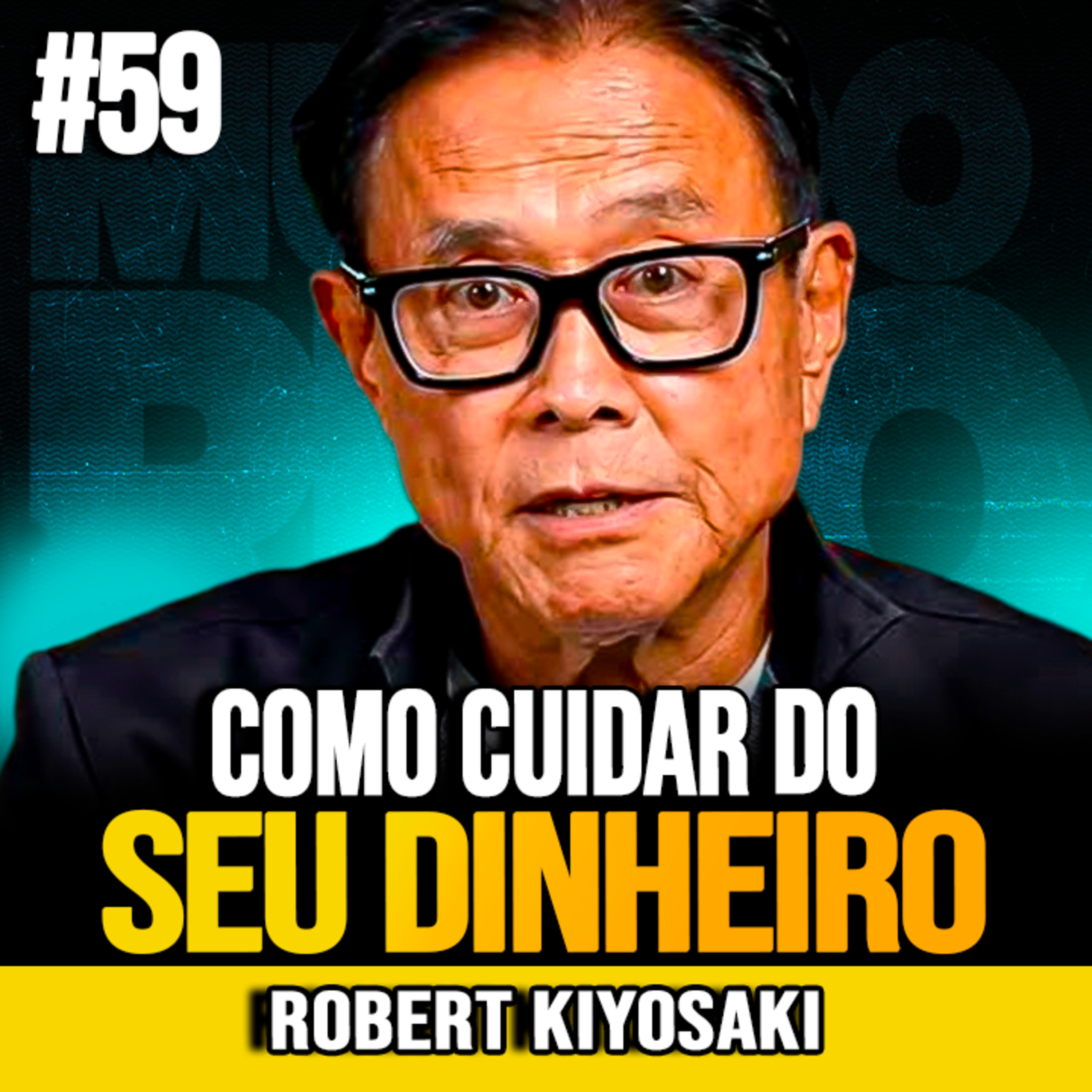 Robert Kiyosaki | BILIONÁRIO ENSINA COMO CUIDAR MELHOR DO SEU DINHEIRO