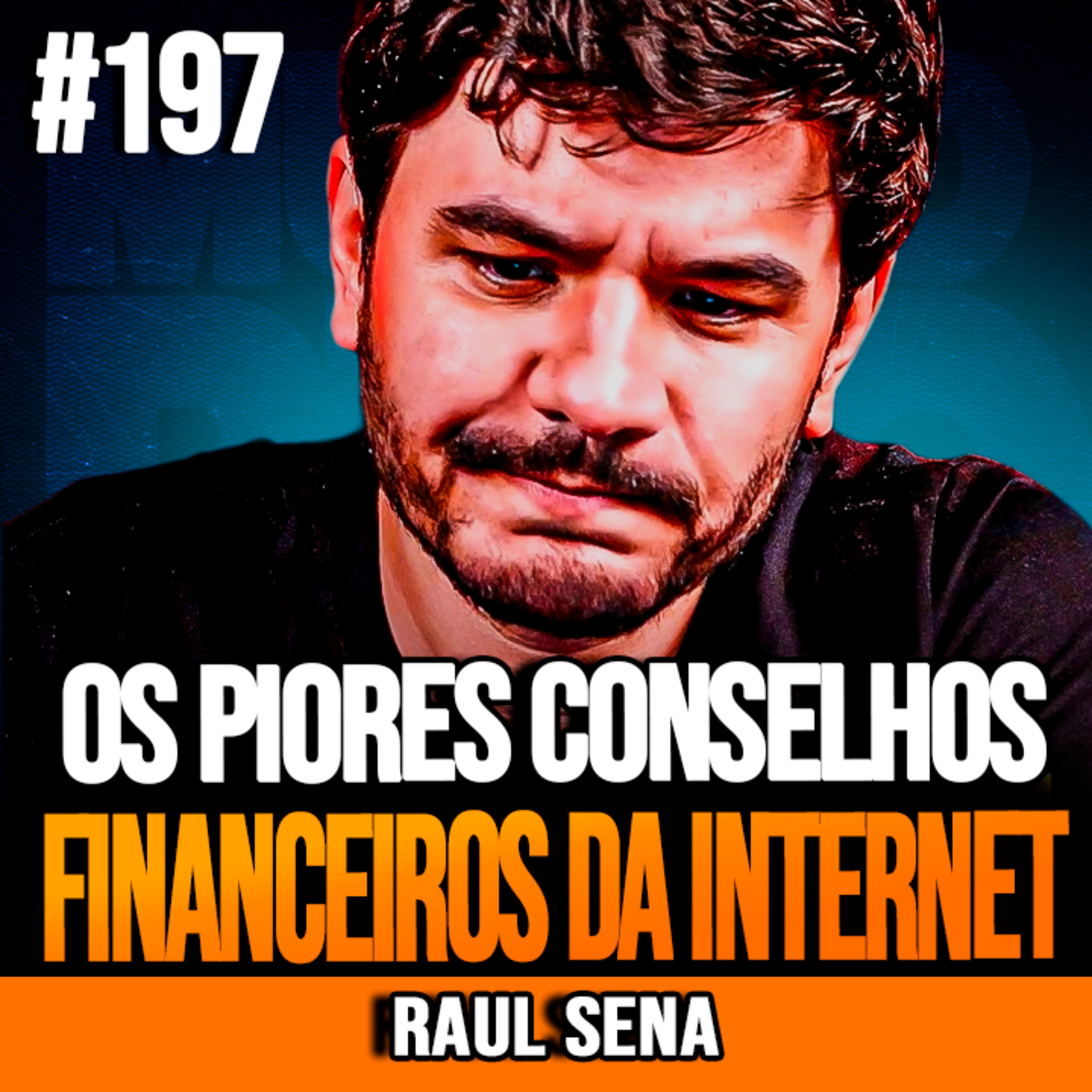 Raul Sena | OS PIORES CONSELHOS FINANCEIROS DA INTERNET