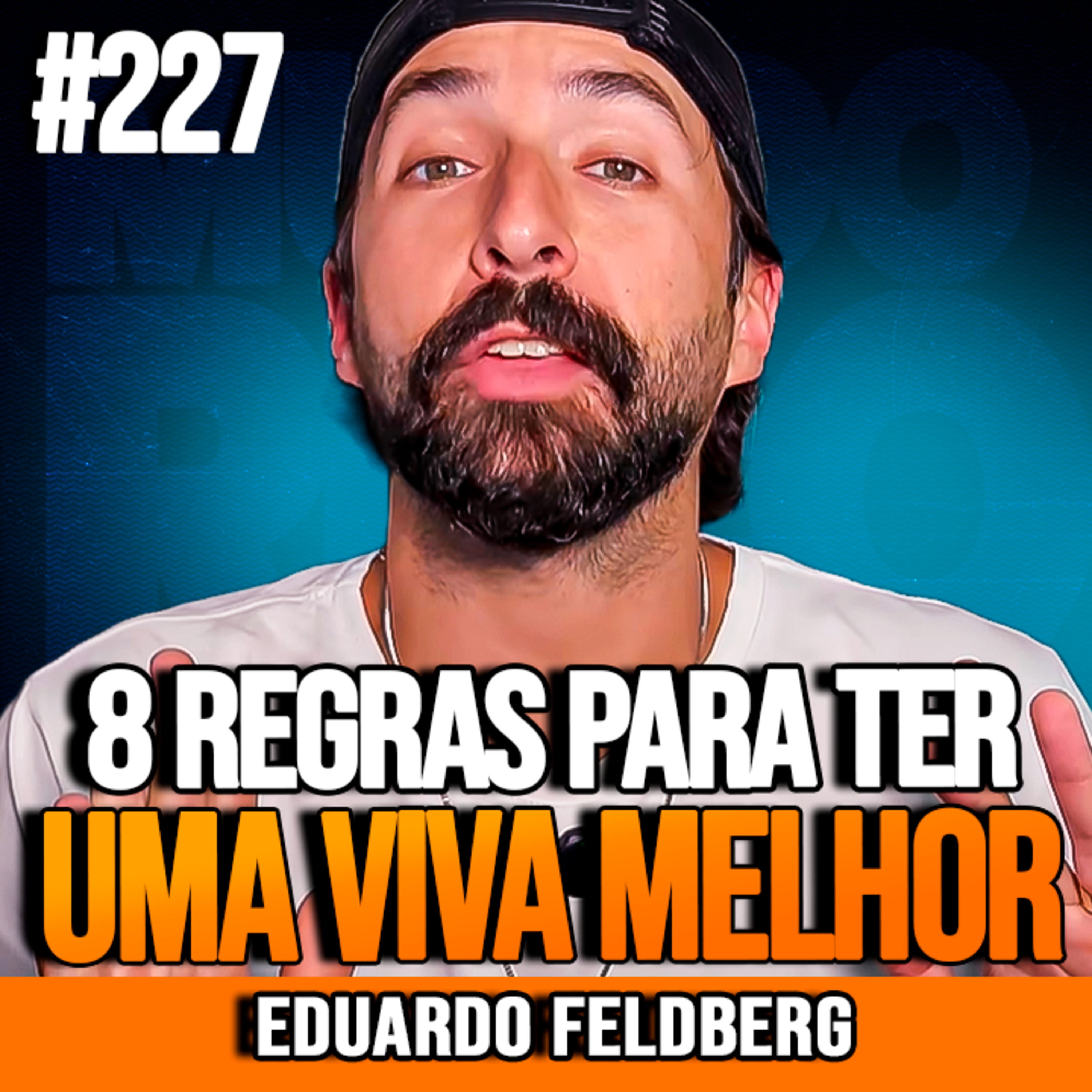 Eduardo Feldberg | 8 REGRAS MINIMALISTAS PARA TER ESTABILIDADE episode artwork