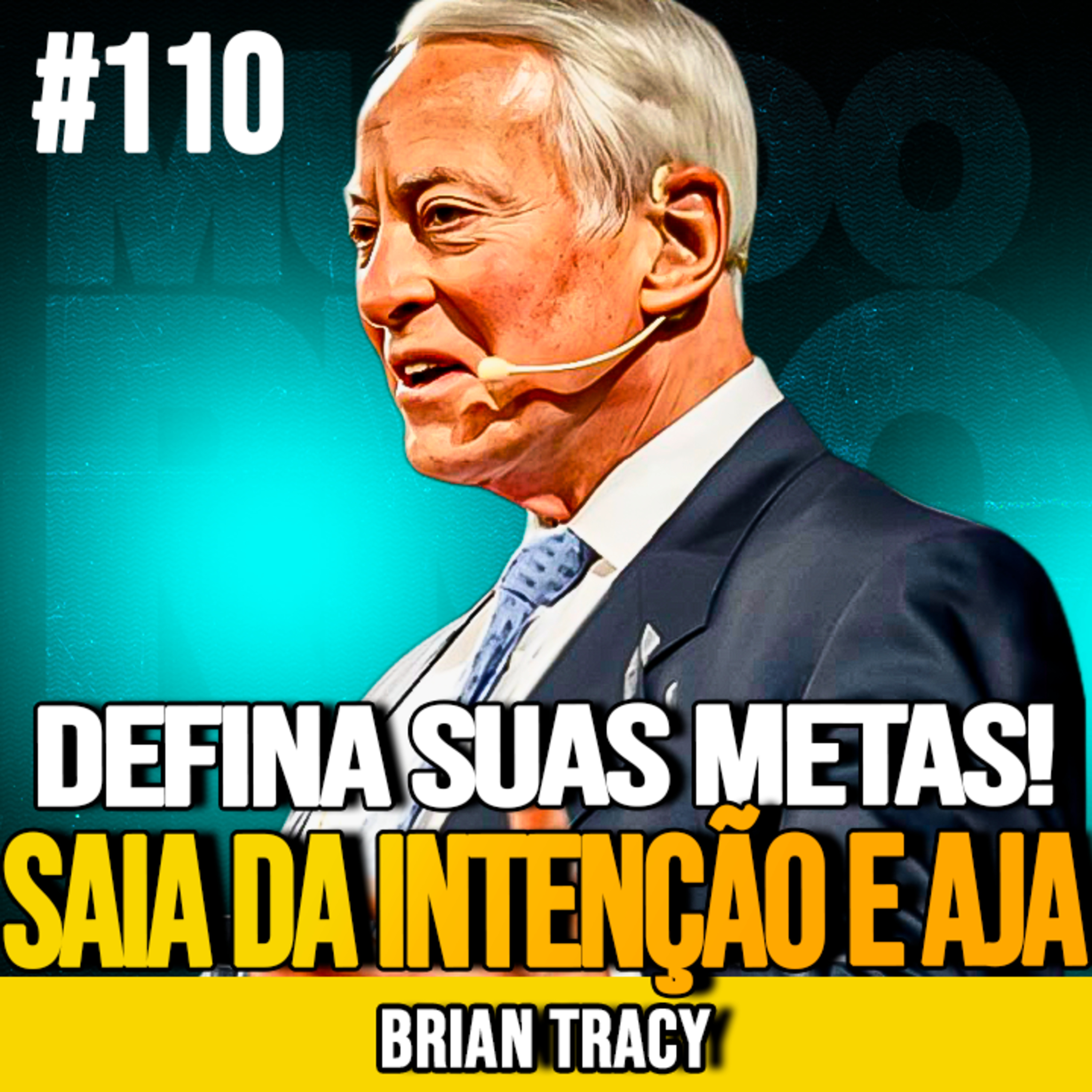 Brian Tracy | O EXERCÍCIO PARA ALCANÇAR SUAS METAS episode artwork