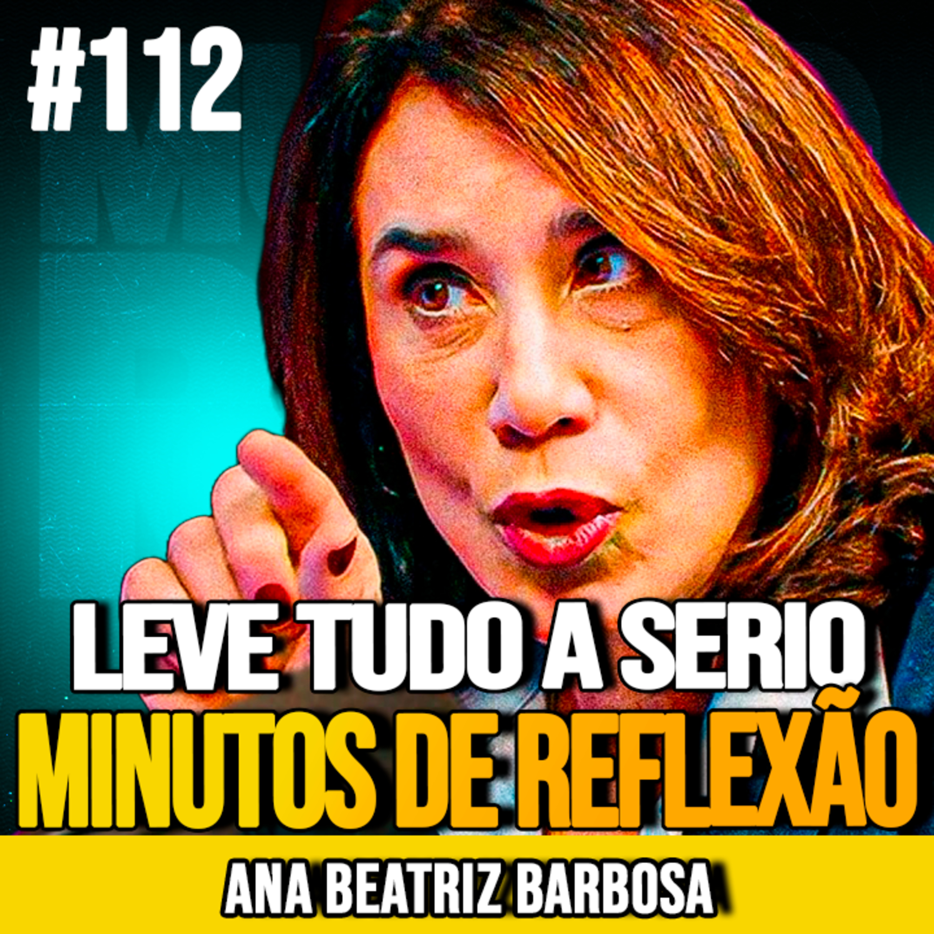 Ana Beatriz Barbosa | 7 MINUTOS PARA MUDAR SUA VIDA episode artwork