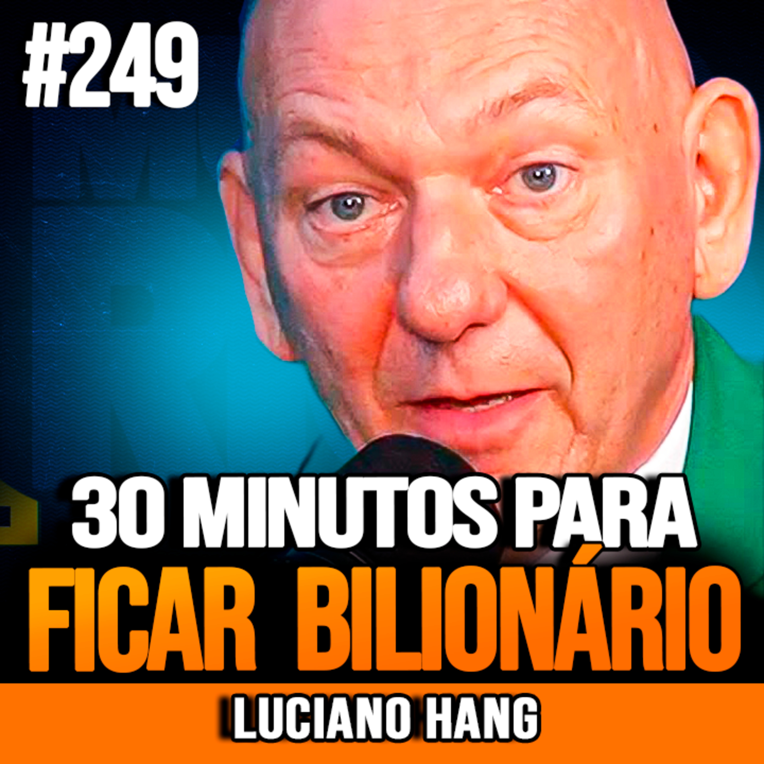 Luciano Hang | 30 MINUTOS PARA APRENDER A CONSTRUIR RIQUEZA episode artwork