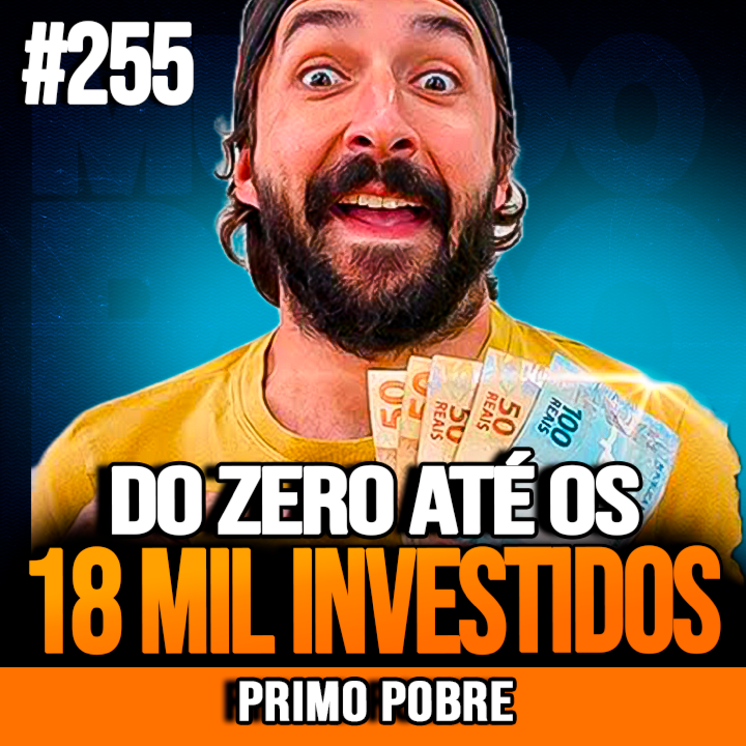 Primo Pobre | COMO SAIR DO ZERO E JUNTAR R$ 18 MIL Primo Pobre | COMO SAIR DO ZERO E JUNTAR R$ 18 MIL