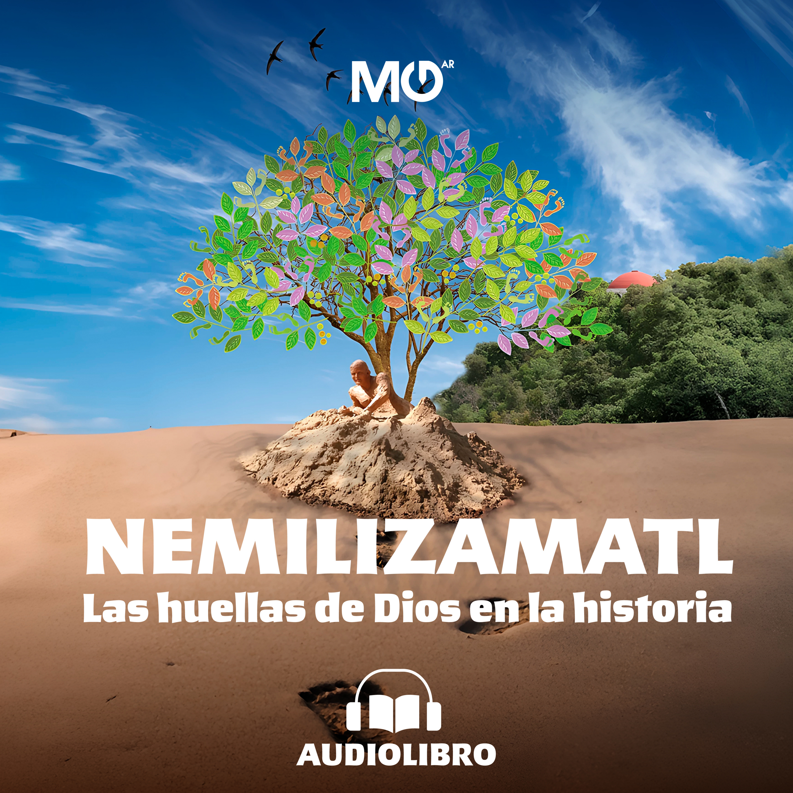 Nemilizamatl, las huellas de Dios en la Historia: Parte 3 episode artwork