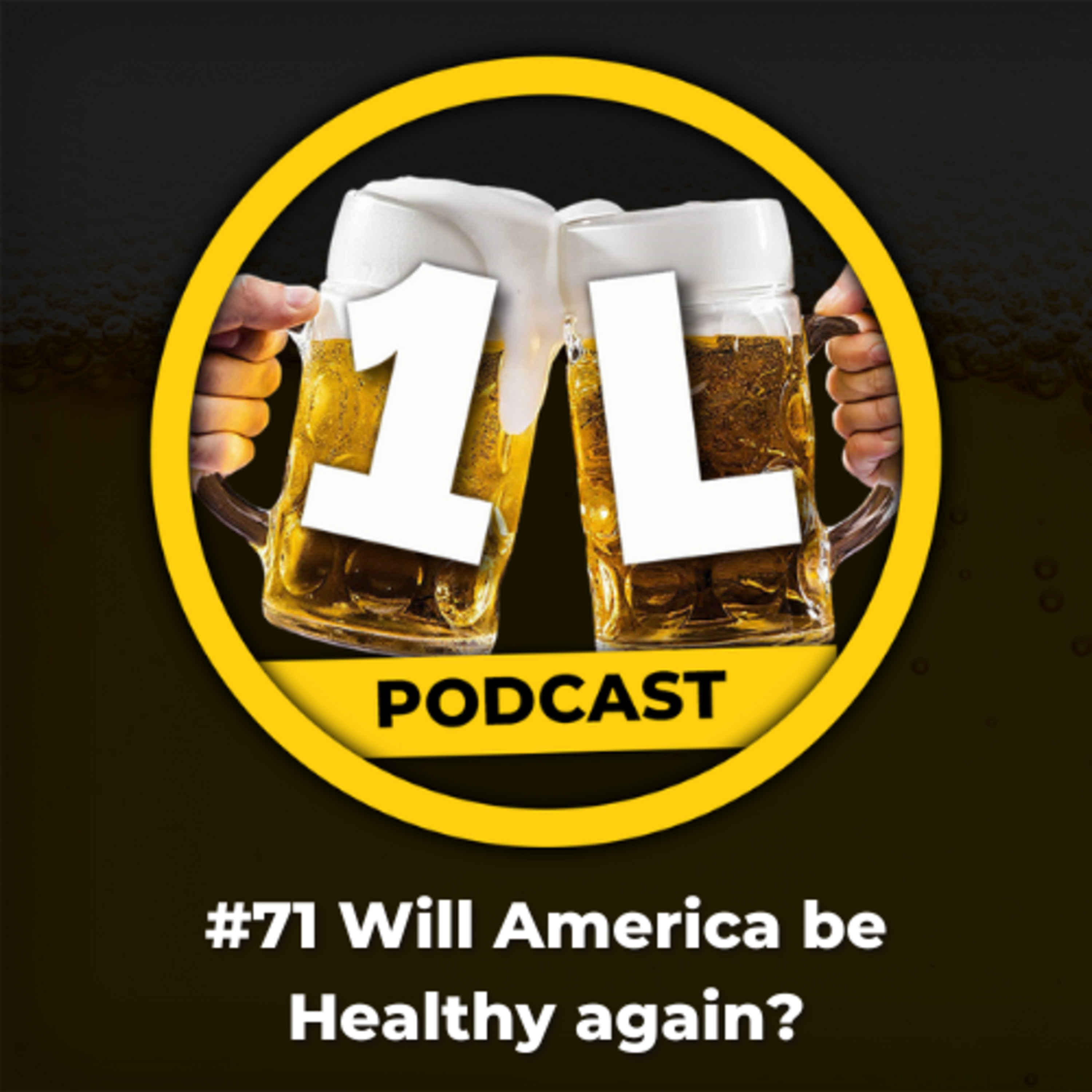 #71 Will America be Healthy again? episode artwork