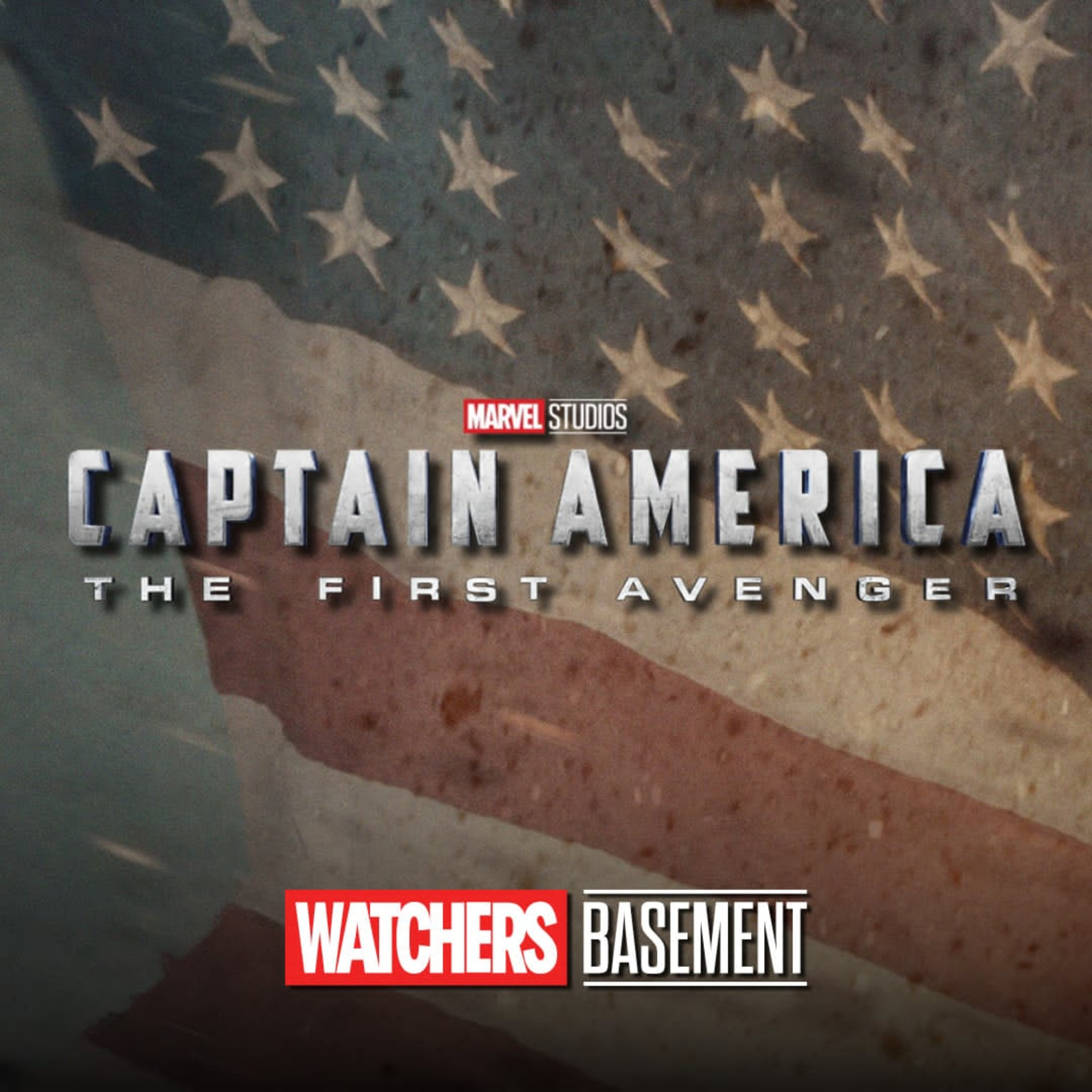 Captain America: The First Avenger 15th anniversary rewatch I The Watchers in the Basement I Chris Evans I MCU I Phase One I Marvel episode artwork