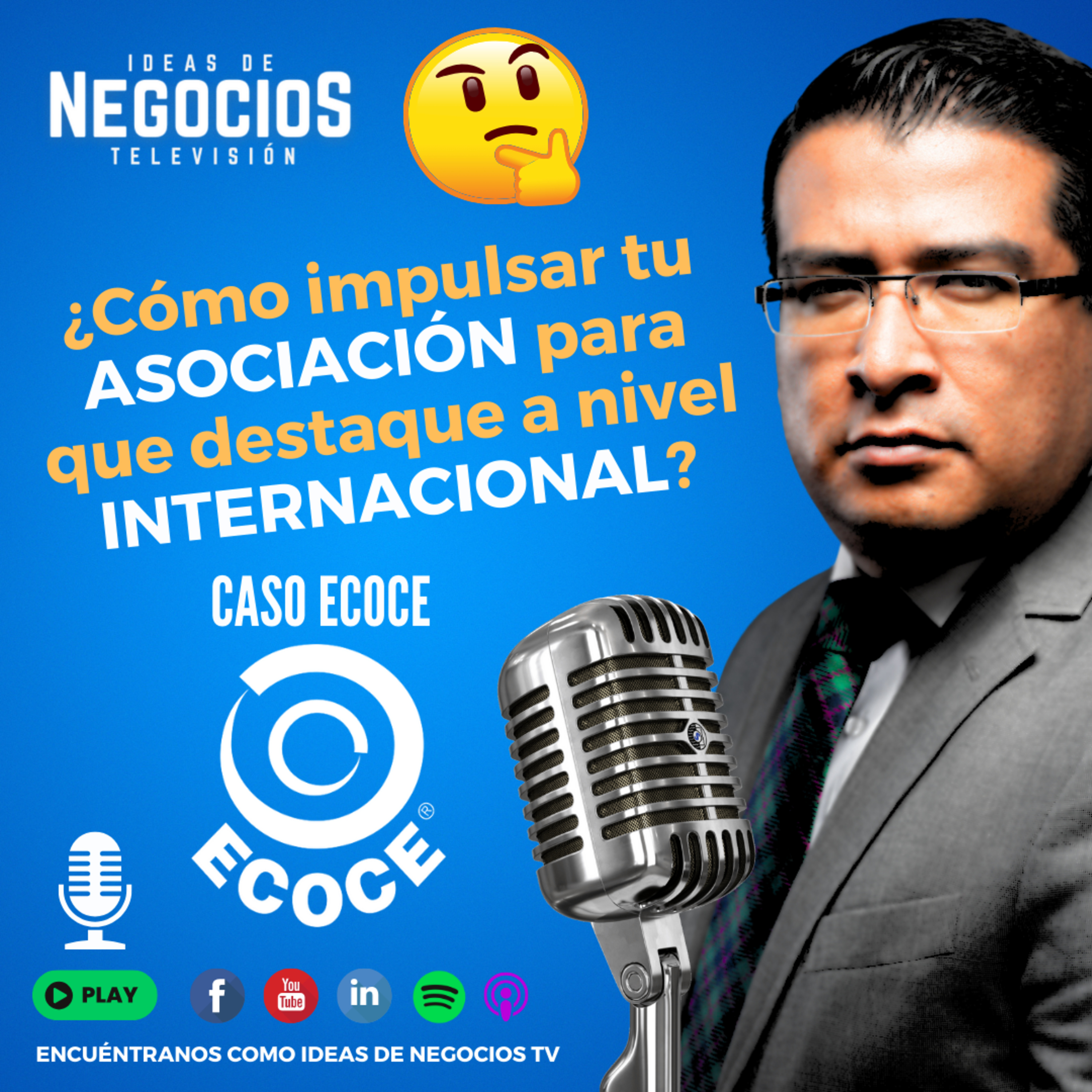 Caso ECOCE. ¿Cómo impulsar tu ASOCIACIÓN para que destaque a nivel INTERNACIONAL? episode artwork