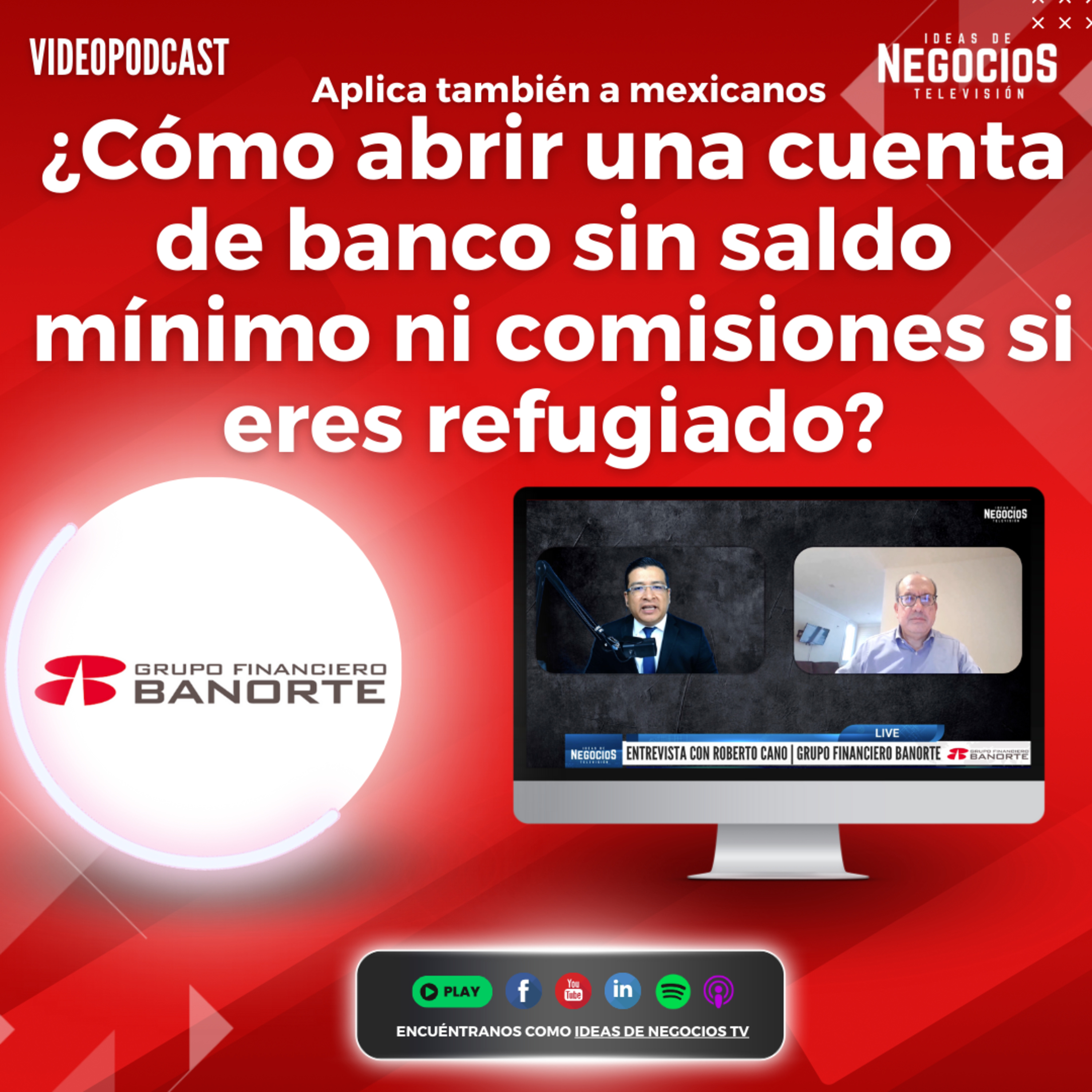 ¿Cómo abrir una cuenta de banco sin comisiones ni saldo mínimo si eres refugiado? Banorte seguirá con aperturas y alianzas | Aplica también a mexicanos