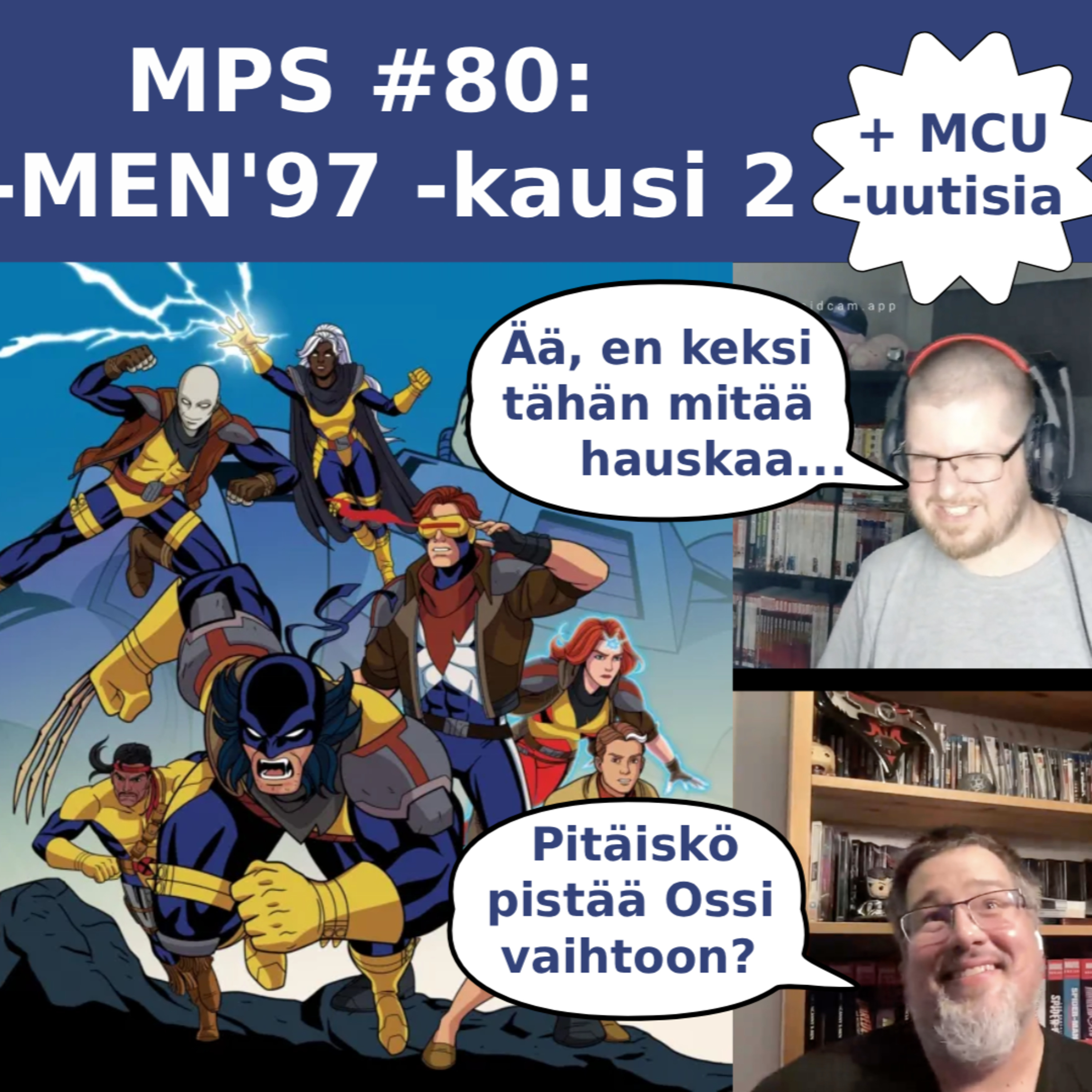MPS #80: X-Men ’97 -kausi 2 episode artwork