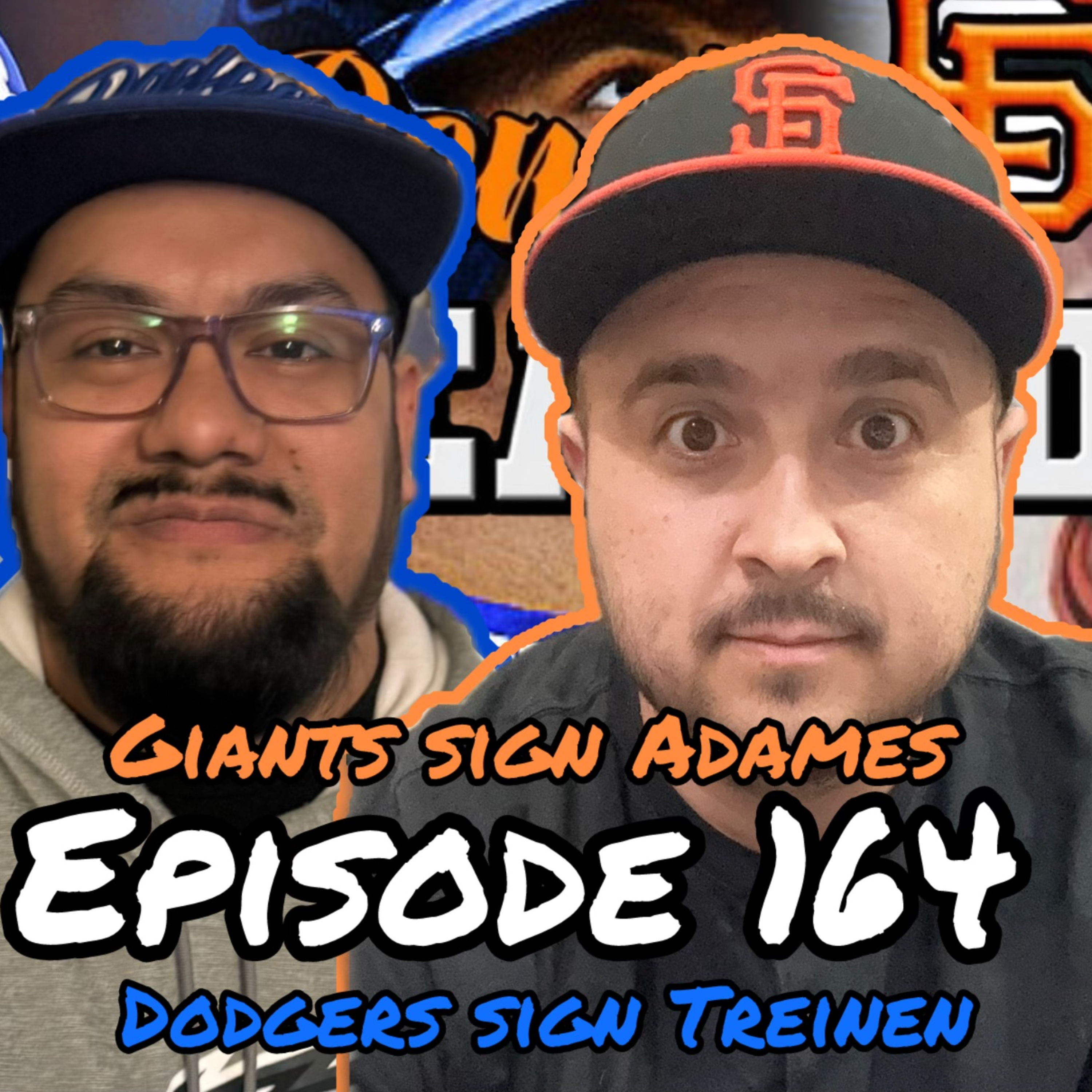 Episode 164 - Giants Get Willy Adames! Juan Soto Goes to the Mets & Dodgers sign Conforto & Treinen