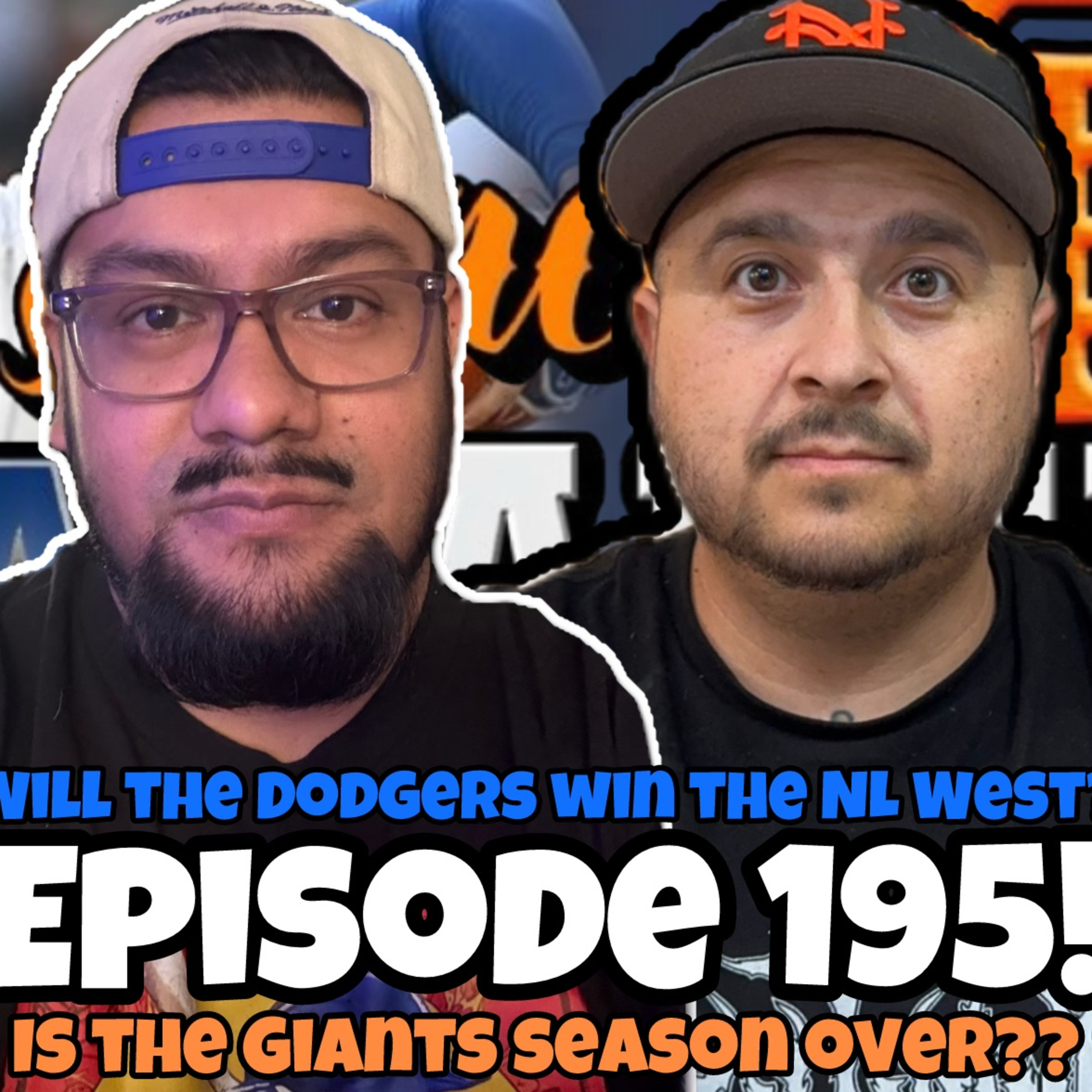 EP 195 - Dodgers Have Company In The NL West & Is The Giants Season Over?