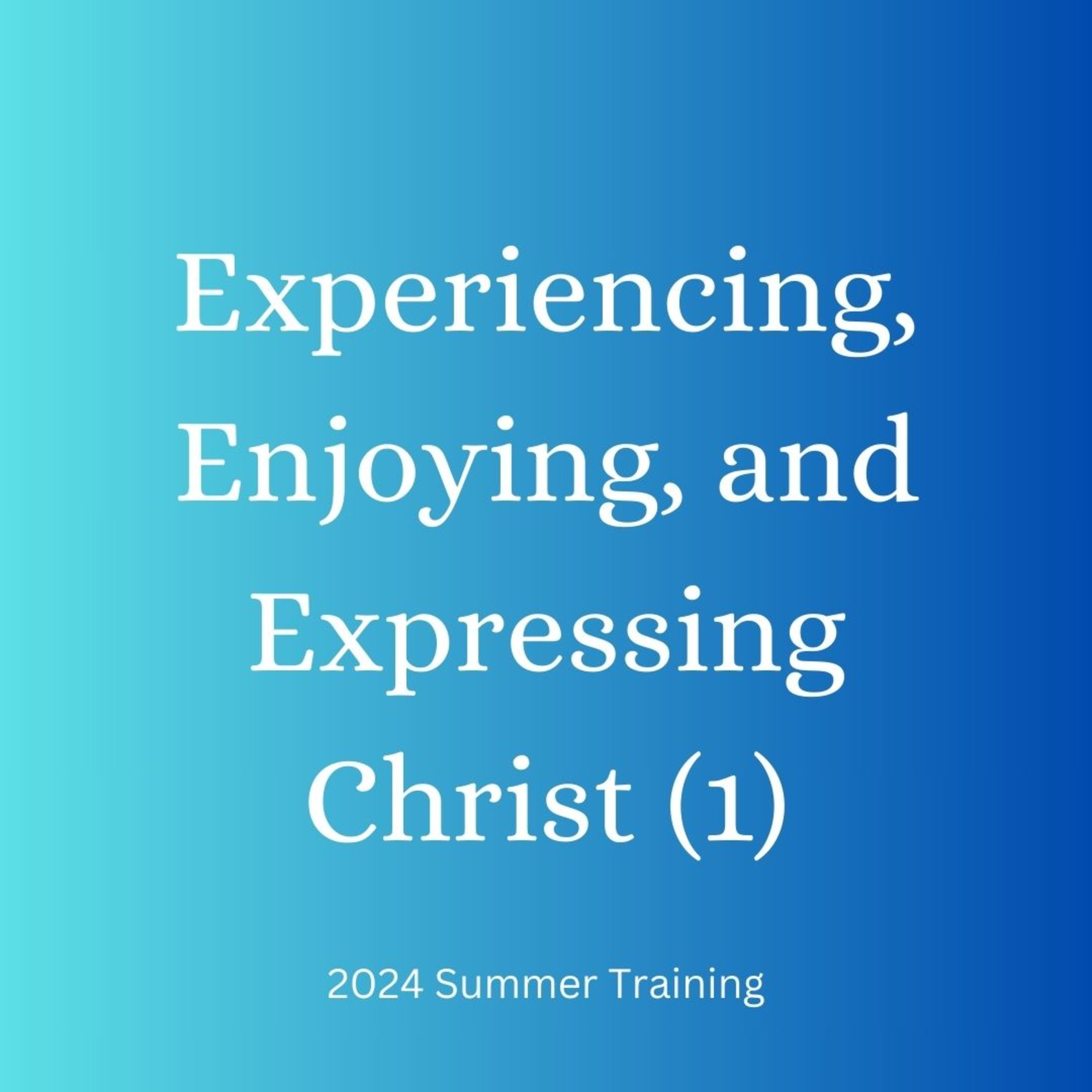 Enjoying Christ in His word