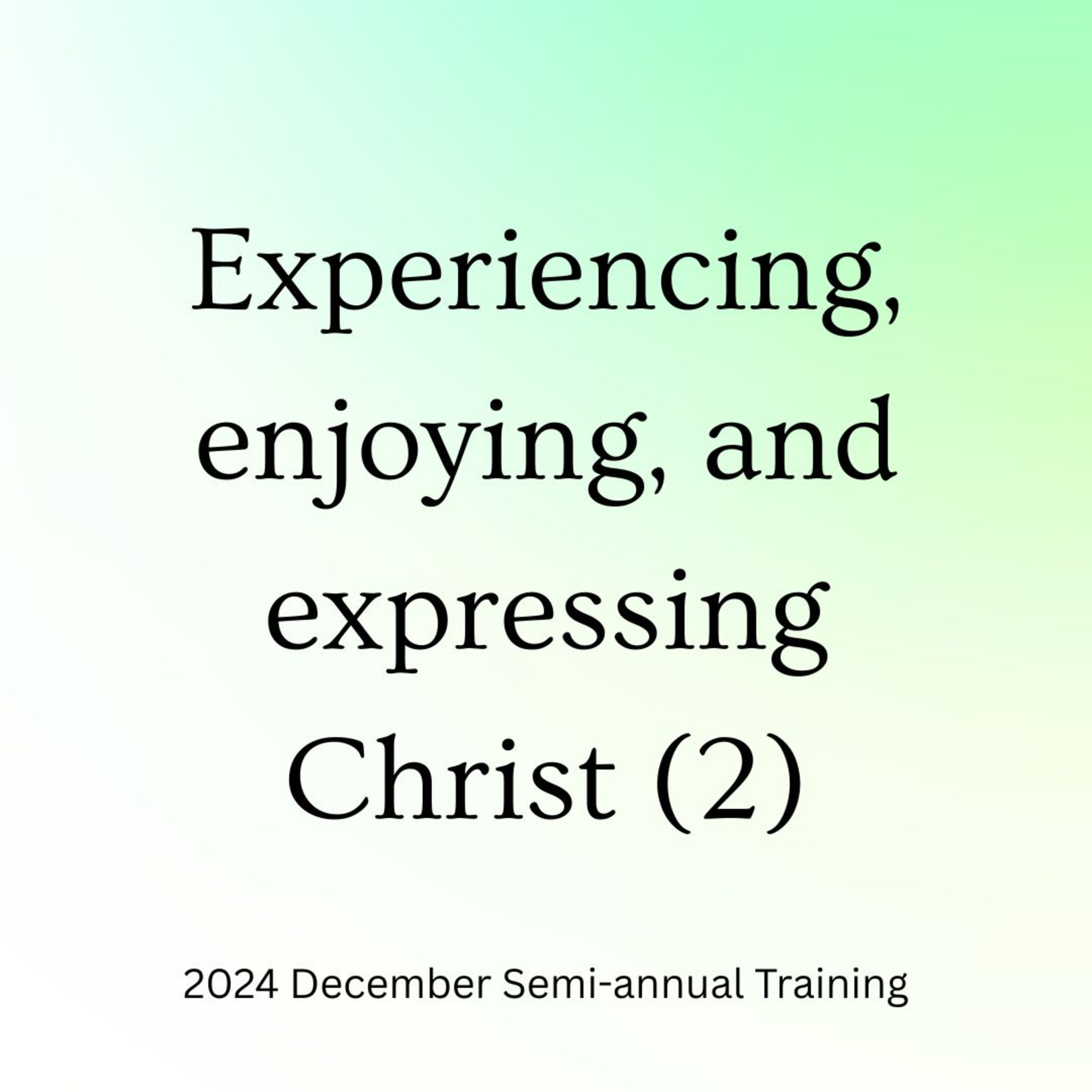 Enjoying Christ in His word
