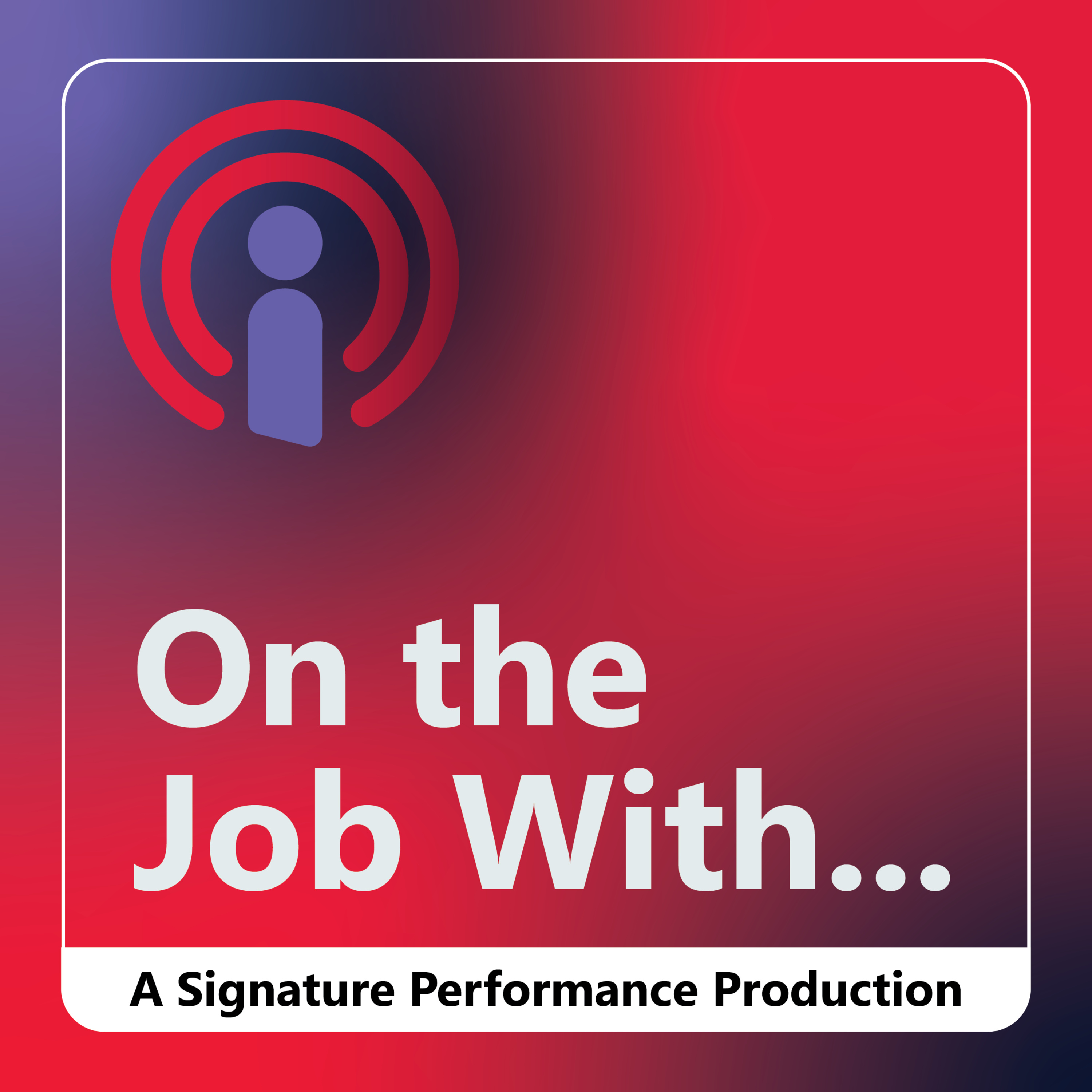 Signature Performance Podcasts