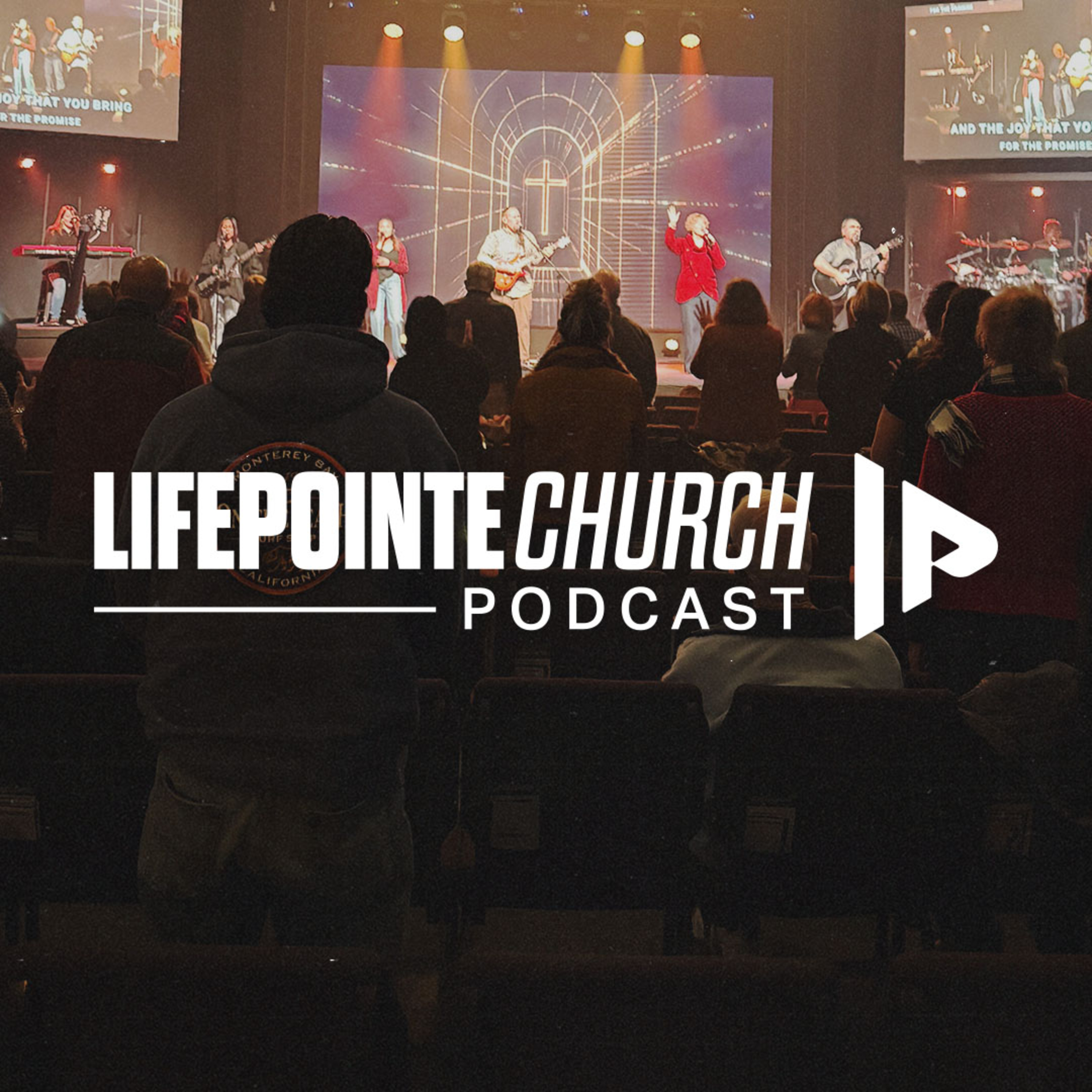 The Lifepointe Church Podcast Family