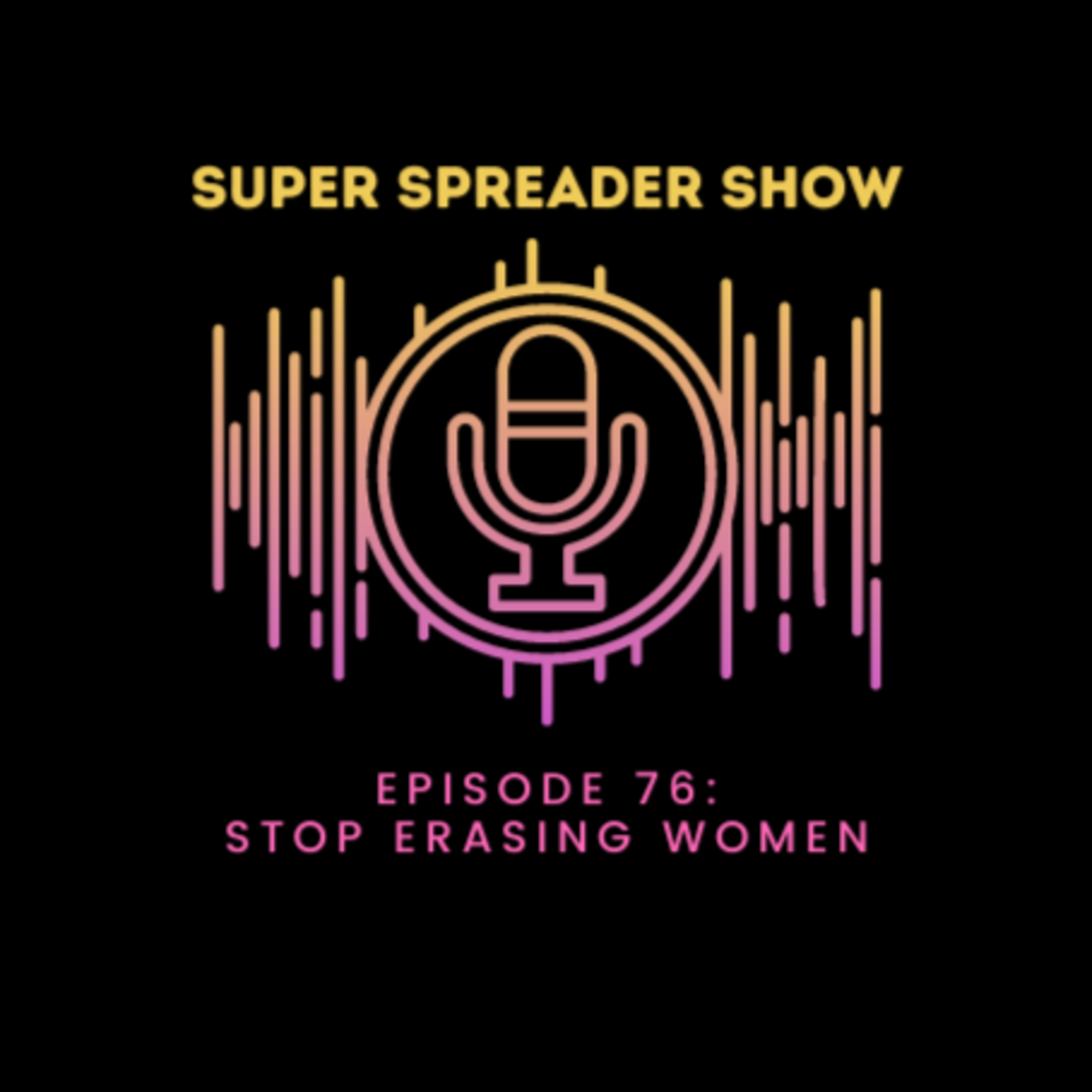 Super Spreader Show